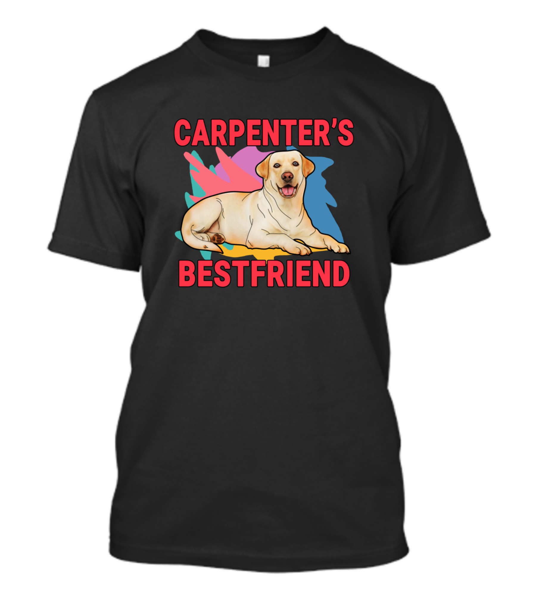 CARPENTER'S BESTFRIEND LABRADOR RETRIEVER DOG T-Shirt