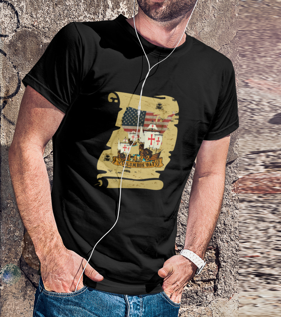 1492 Columbus Day American Flag Ships Scroll T-Shirt