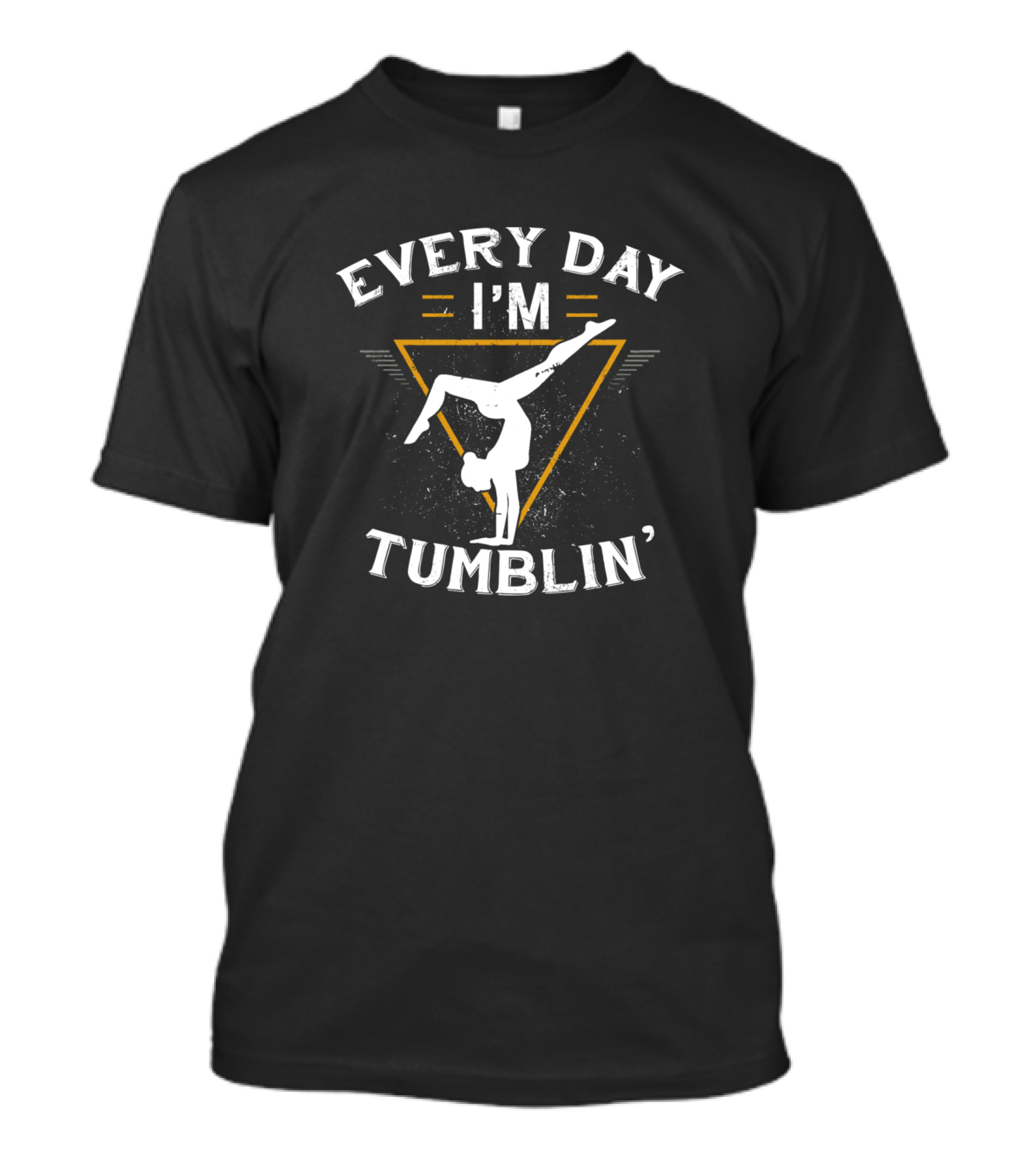 EVERY DAY I'M TUMBLIN' Handstand Silhouette Inside Yellow Triangle T-Shirt