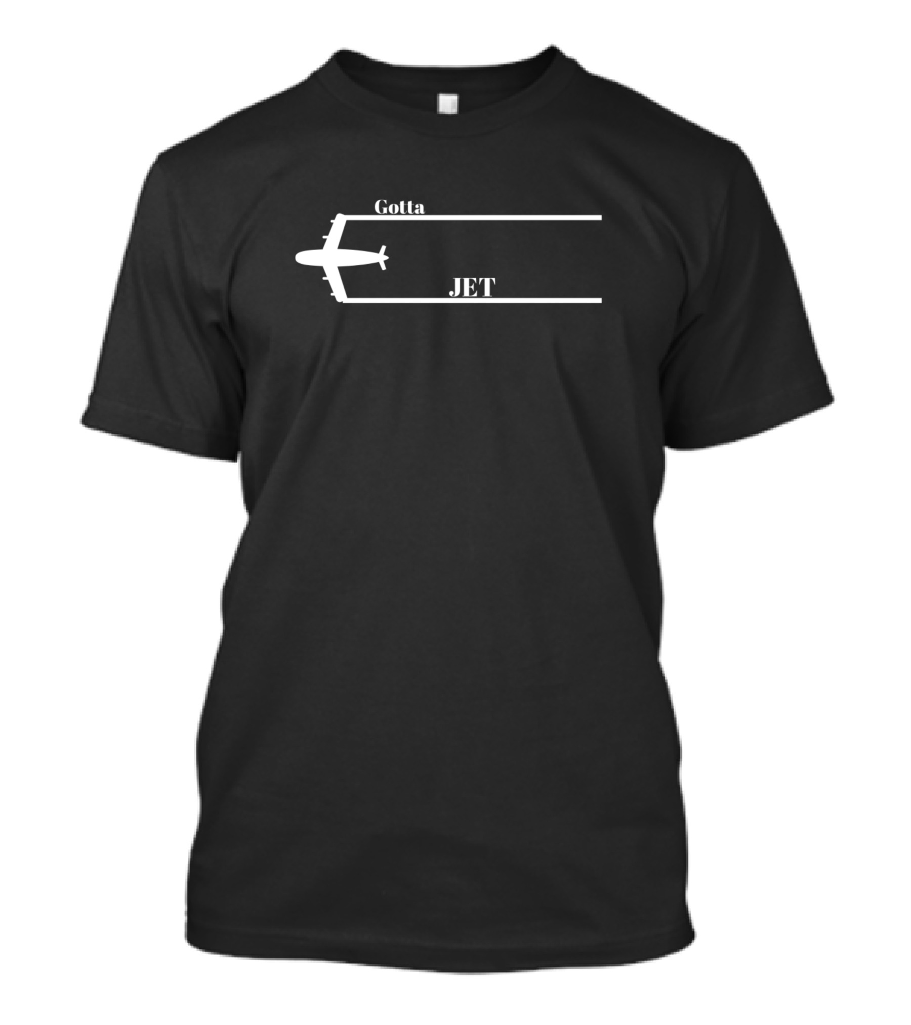 Gotta Jet Airplane Departure Travel T-Shirt