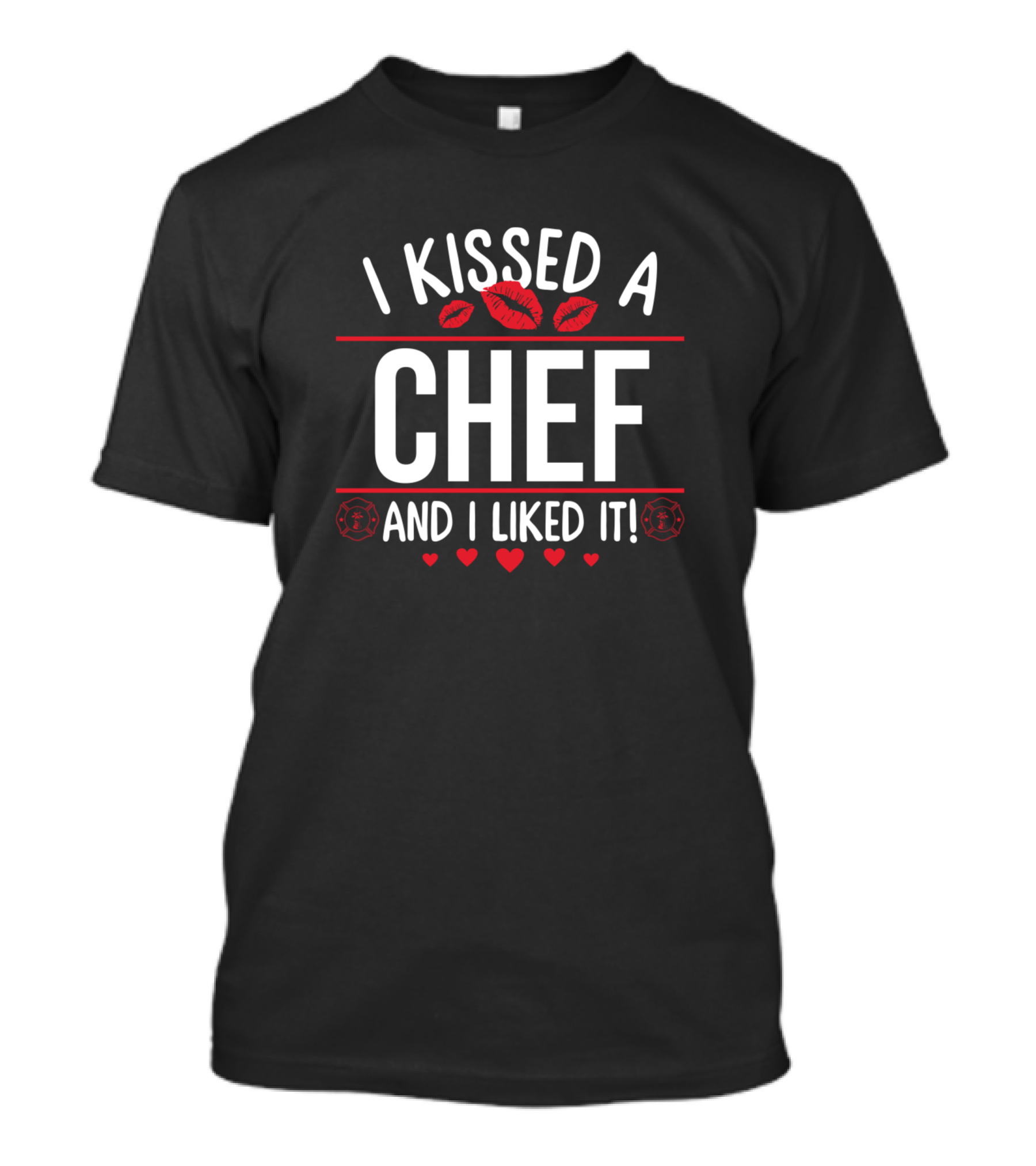 I Kissed A Chef And I Liked It Romantic Funny Valentines With Lips And Hearts T-Shirt