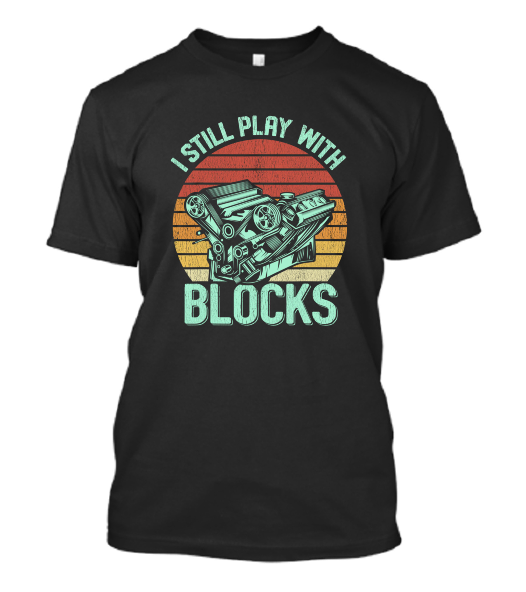I Still Play With Blocks Engine Sunset Stripes T-Shirt