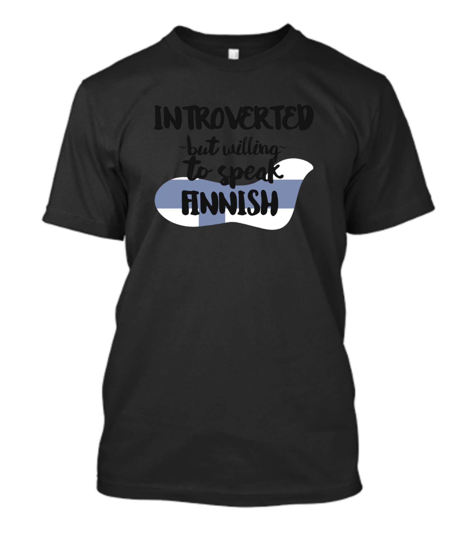 Introverted But Willing To Speak Finnish With Finland Flag Colors T-Shirt