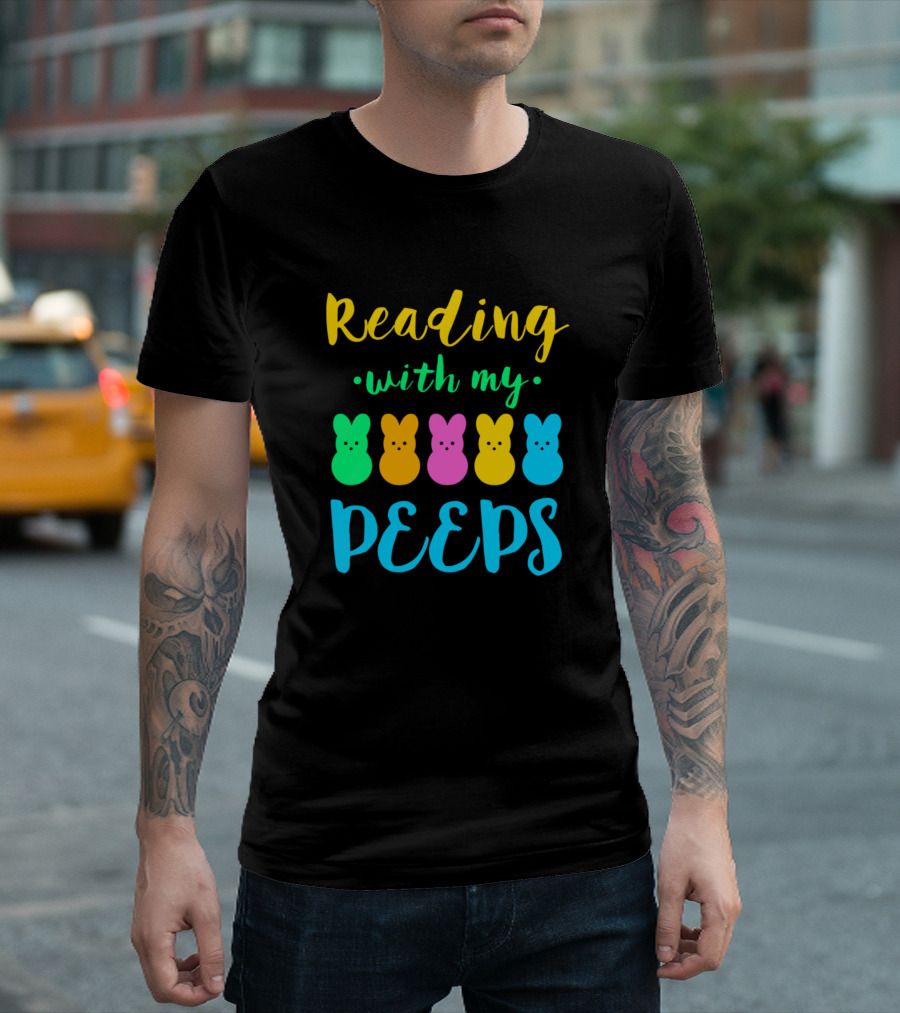 Reading With My Peeps Fun Book Reading Easter Peeps T-Shirt