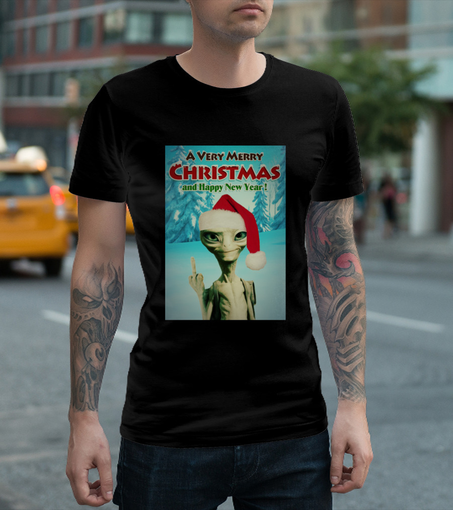 A Very Merry Christmas and Happy New Year Alien Holiday Humor T-Shirt