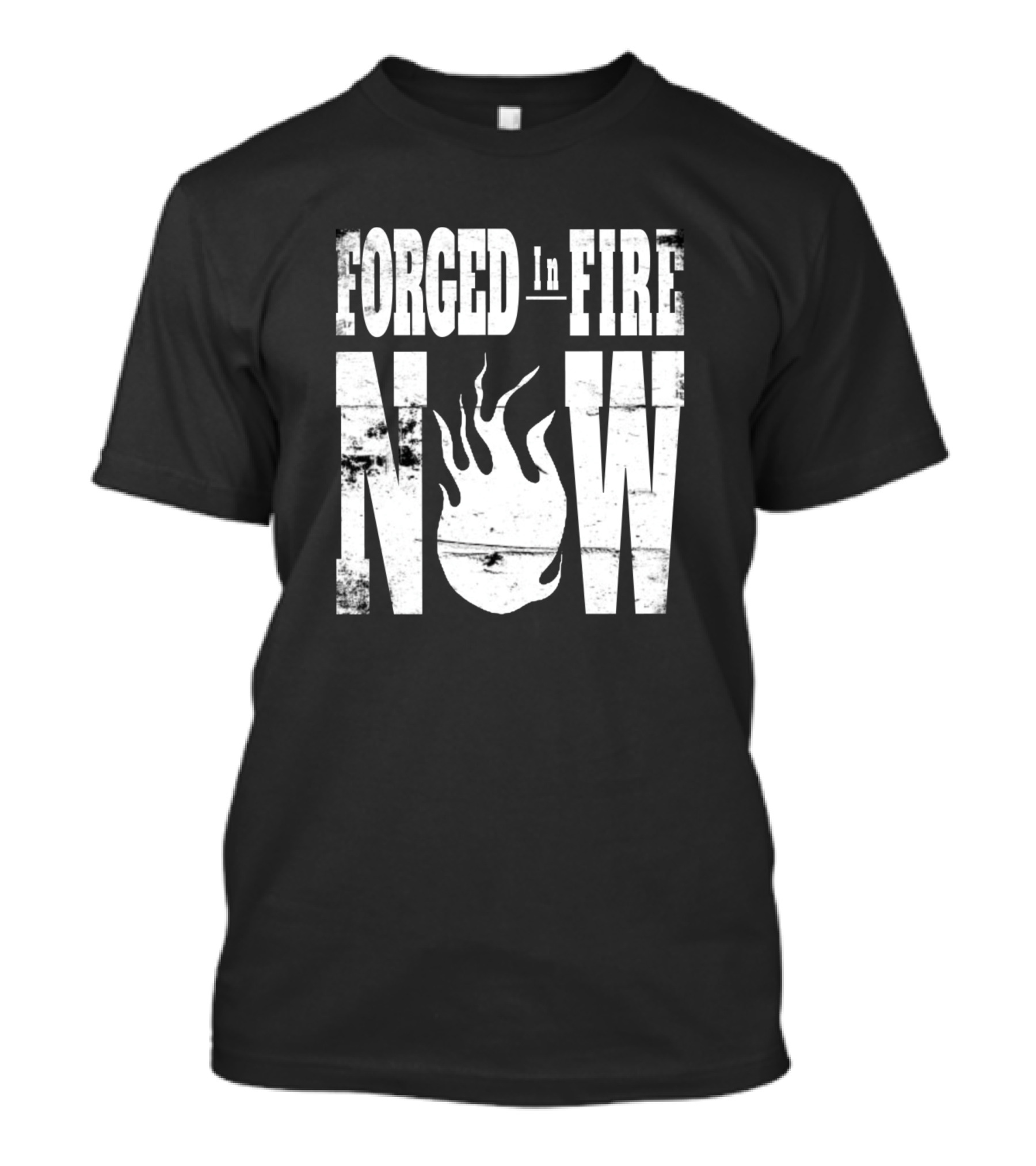 Forged In Fire Now Flame Grunge T-Shirt