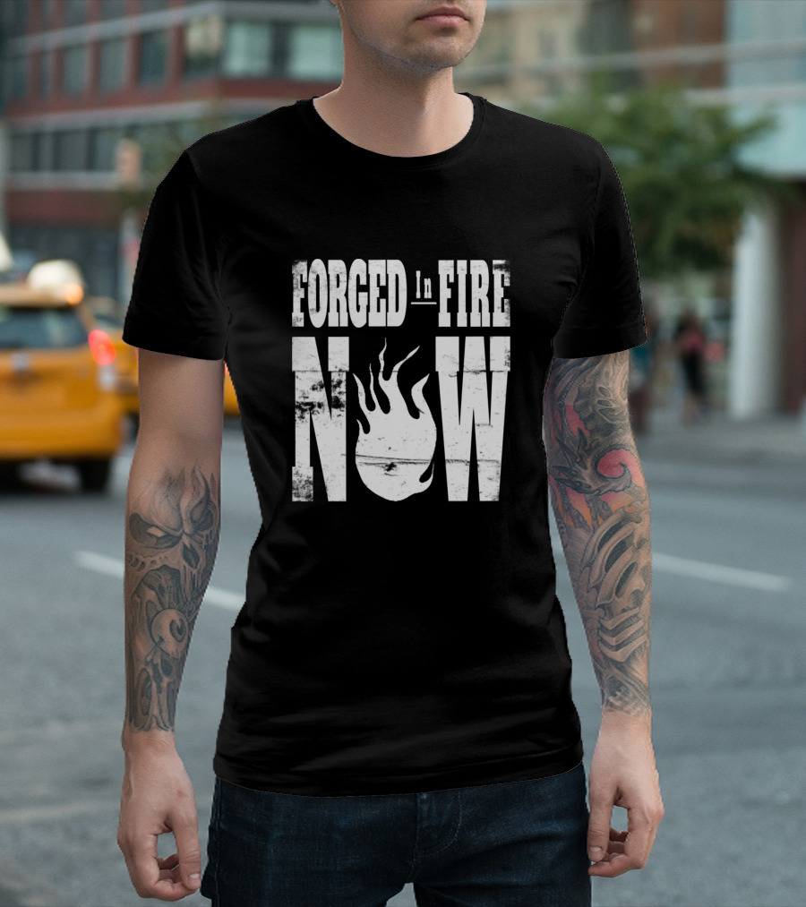 Forged In Fire Now Flame Grunge T-Shirt