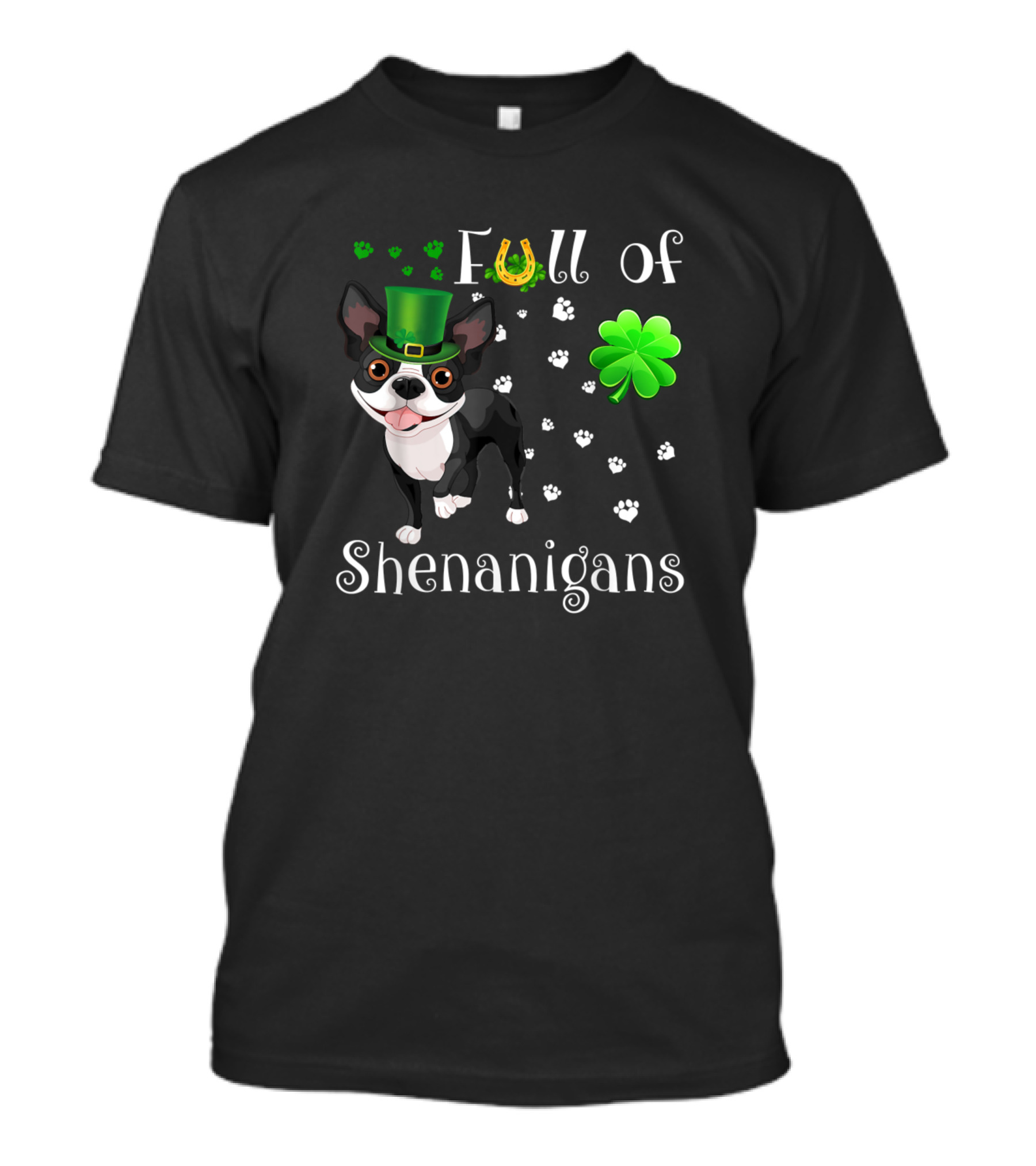 Full Of Shenanigans Boston Terrier Irish Dog Clover Hat T-Shirt