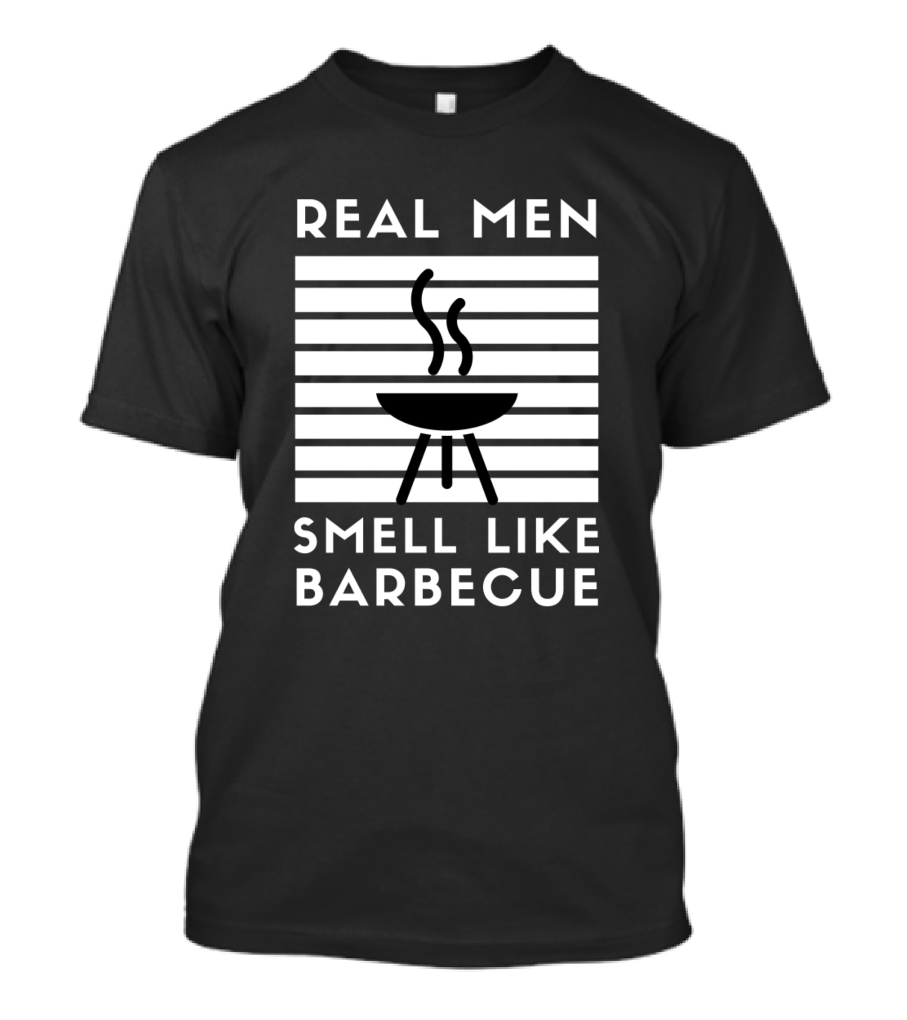 Real Men Smell Like Barbecue Funny BBQ Grilling T-Shirt
