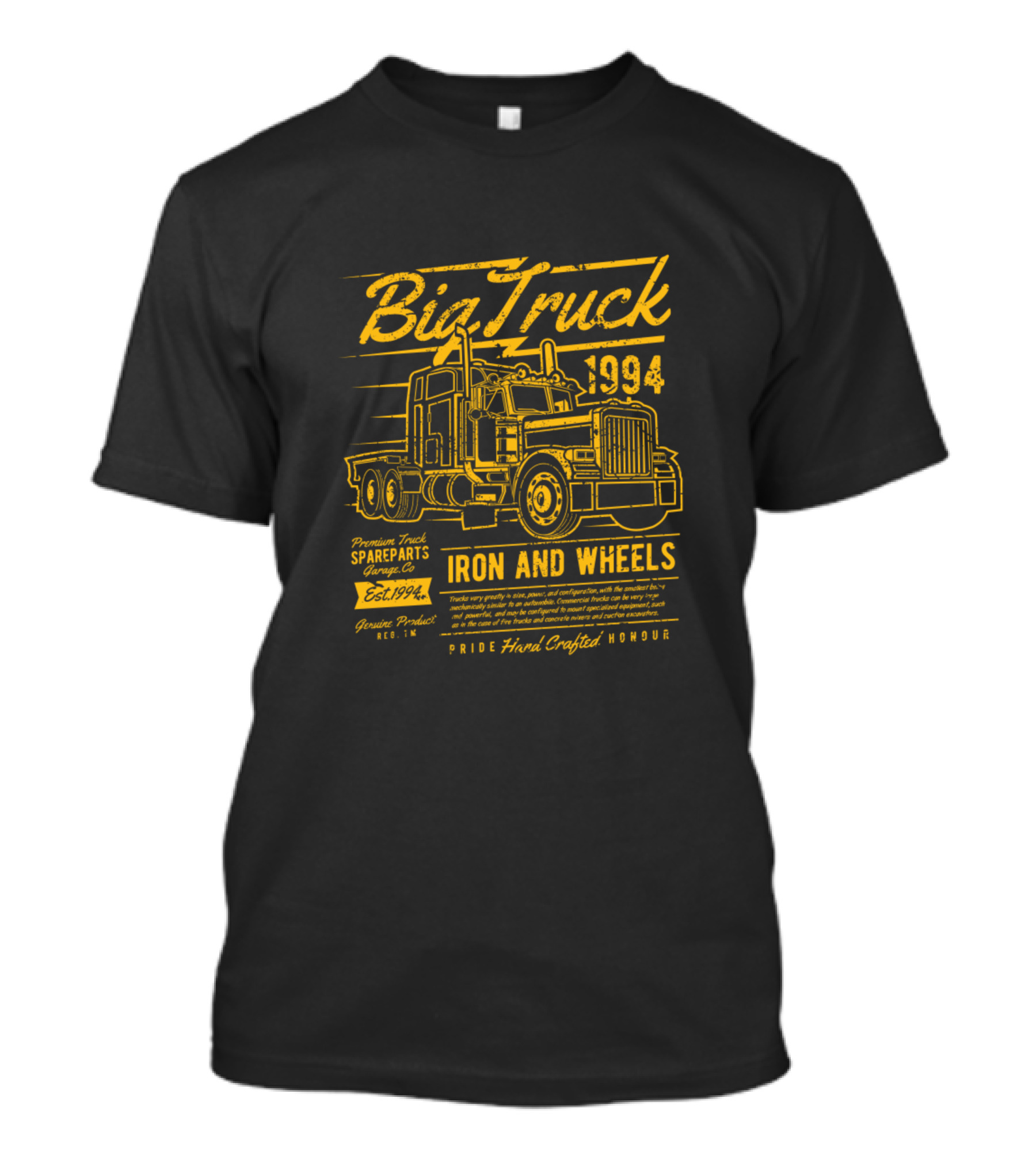 Big Truck 1994 Iron And Wheels Premium Truck Spareparts Co Pride Hand Crafted Honour T-Shirt