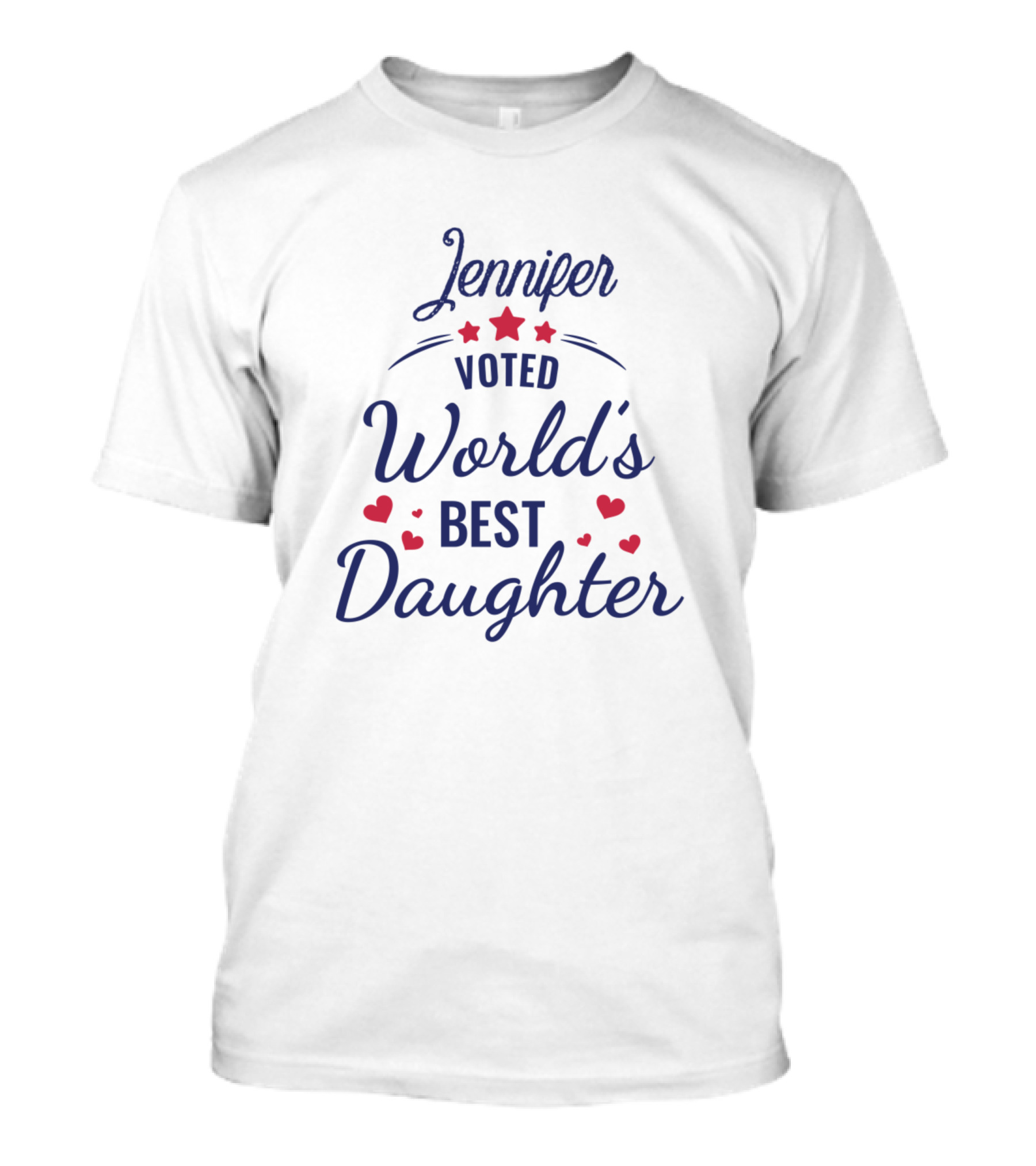 Jennifer Voted World's Best Daughter Stars And Hearts T-Shirt