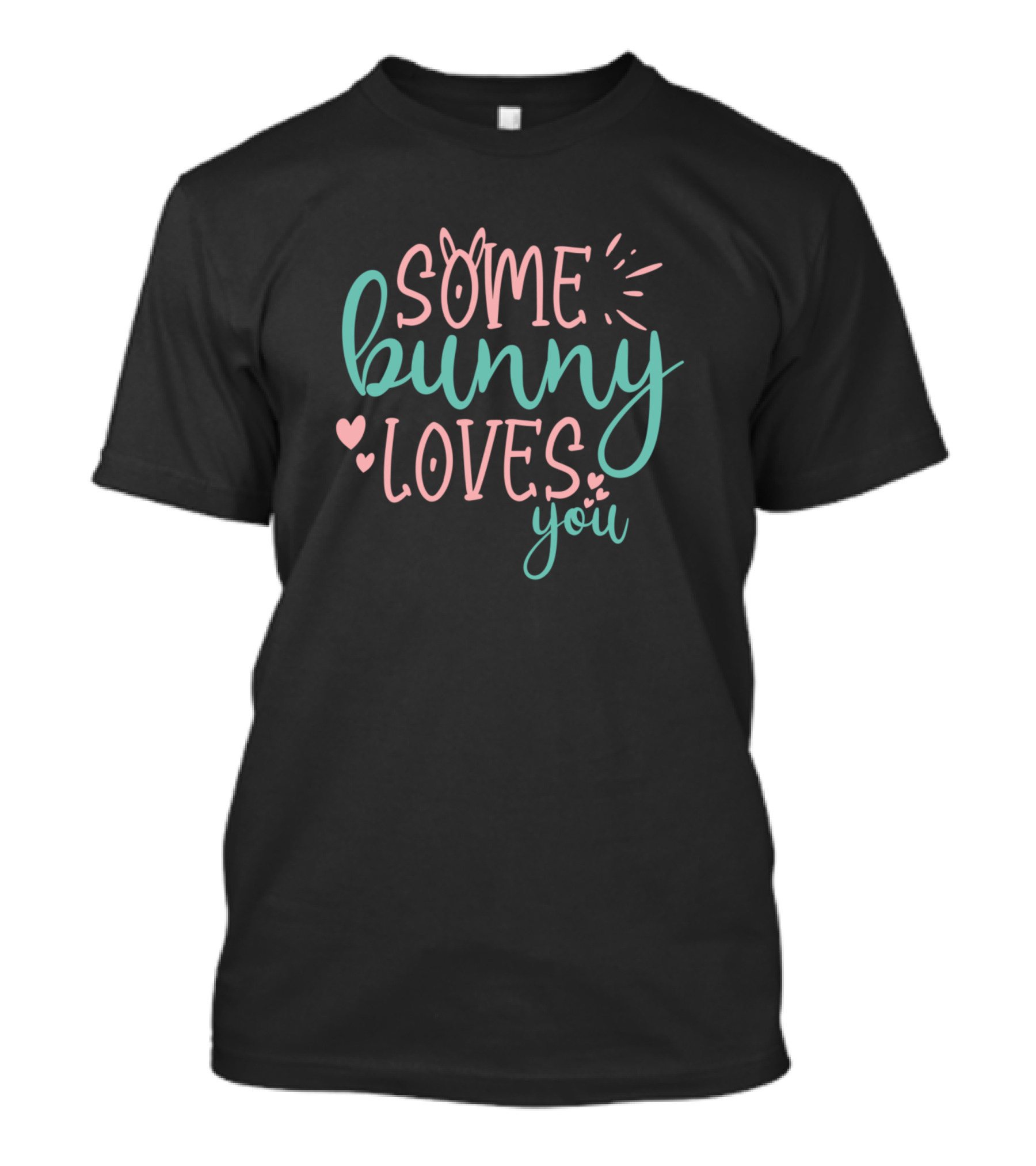 Some Bunny Loves You Easter Rabbit Hearts Kids First Easter T-Shirt