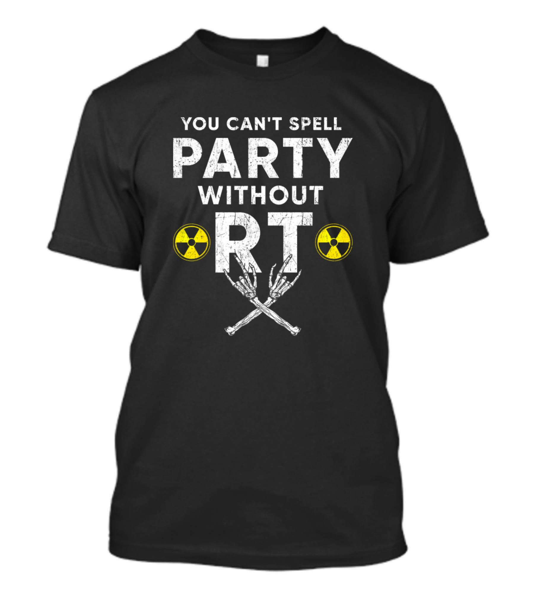 You Can't Spell Party Without RT Radiologic Technologist Rad Tech Radiology Skeletal Radiation Icons T-Shirt
