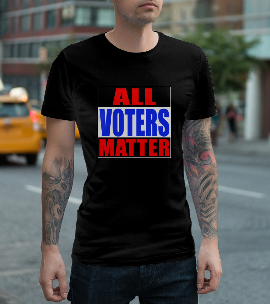 All Voters Matter Political Election USA T-Shirt