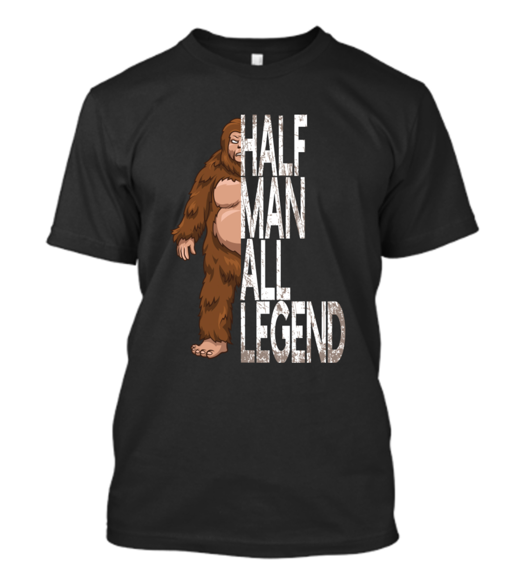 Half Man All Legend Cryptozoology Funny Bigfoot T-Shirt