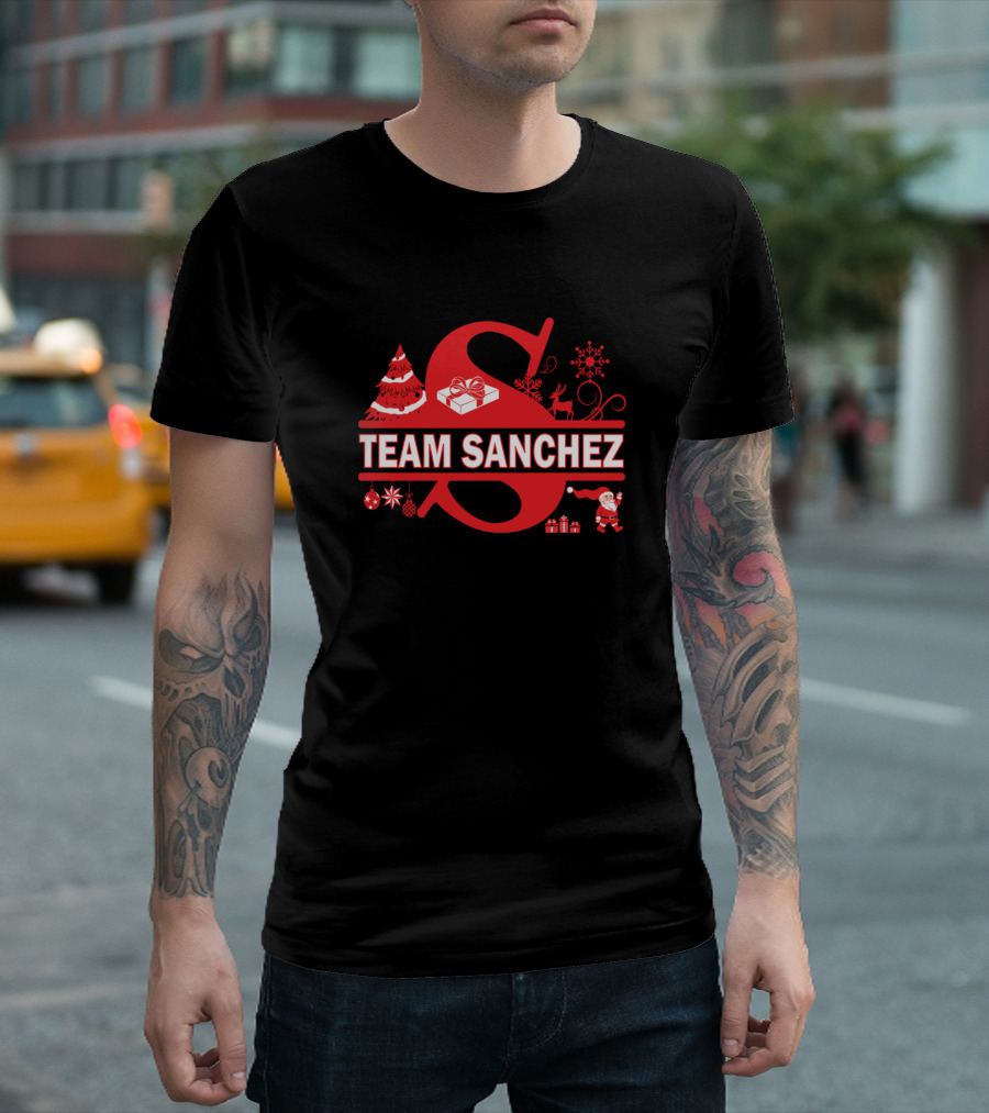 Team Sanchez Surname Family Last Name Holiday Christmas Santa Tree Gift Reindeer Snowflake T-Shirt