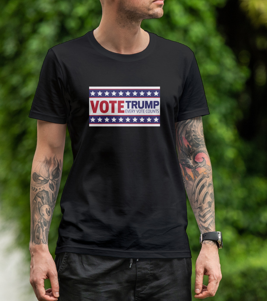 VOTE TRUMP Every Vote Counts T-Shirt