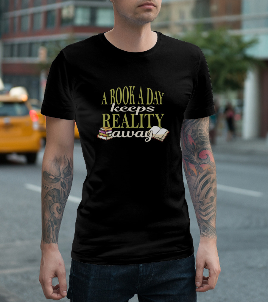 A Book A Day Keeps Reality Away Stacked Books and Open Book T-Shirt