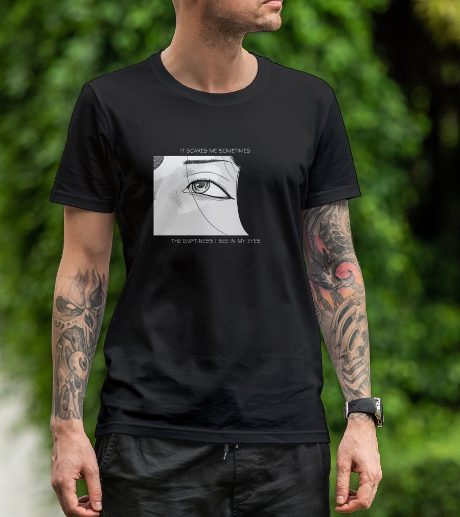 It Scares Me Sometimes The Emptiness I See In My Eyes Anime Girl T-Shirt