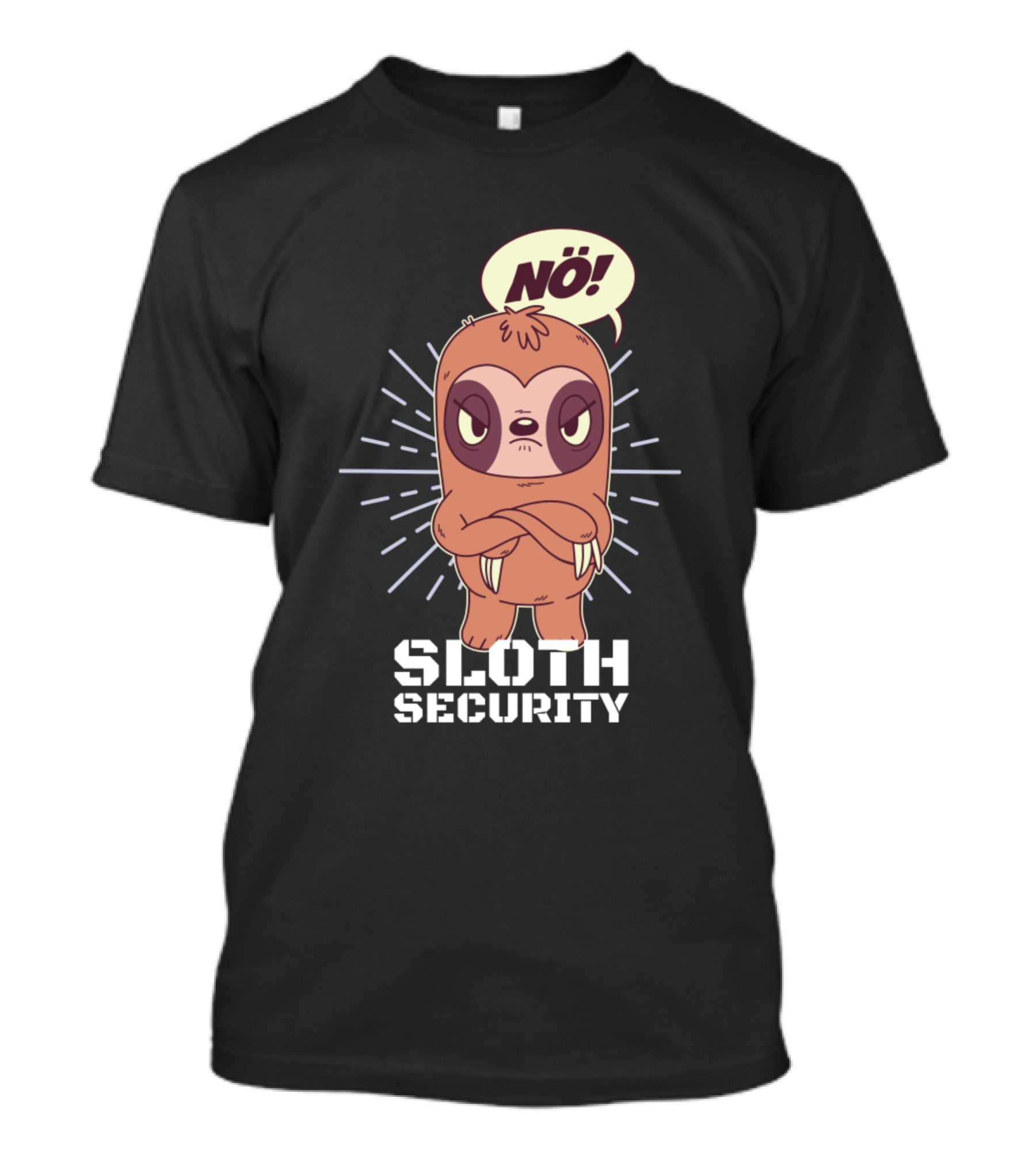 Nö Funny Sloth Security T-Shirt