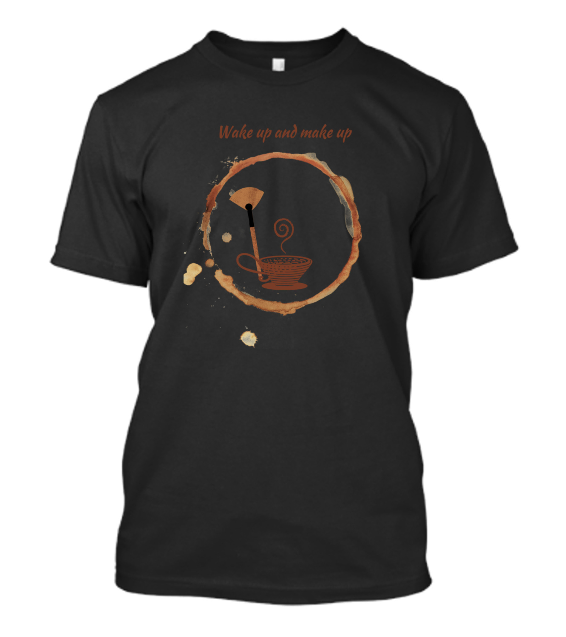 Wake Up And Make Up Coffee Ring And Makeup Brush T-Shirt