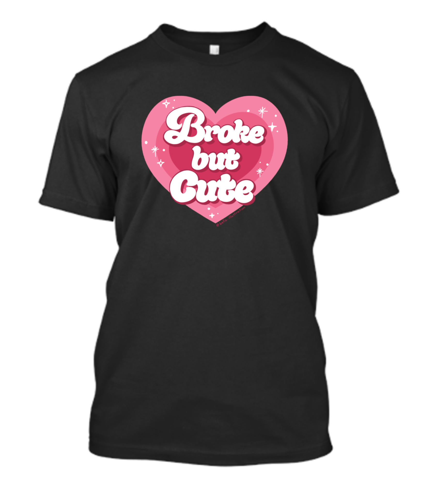 Broke But Cute Heart T-Shirt