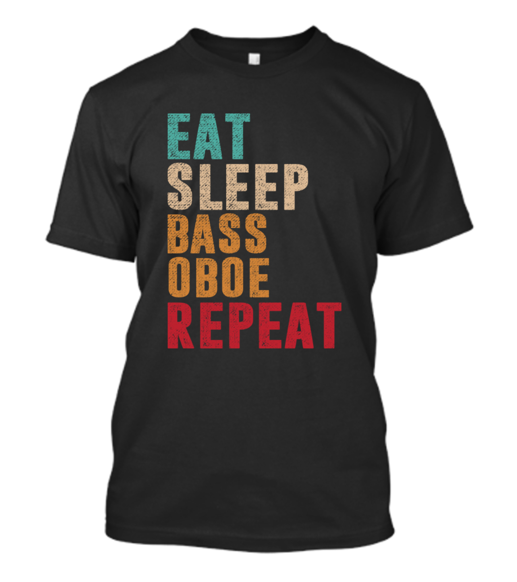 Eat Sleep Bass Oboe Repeat Music Lover's Daily Routine T-Shirt