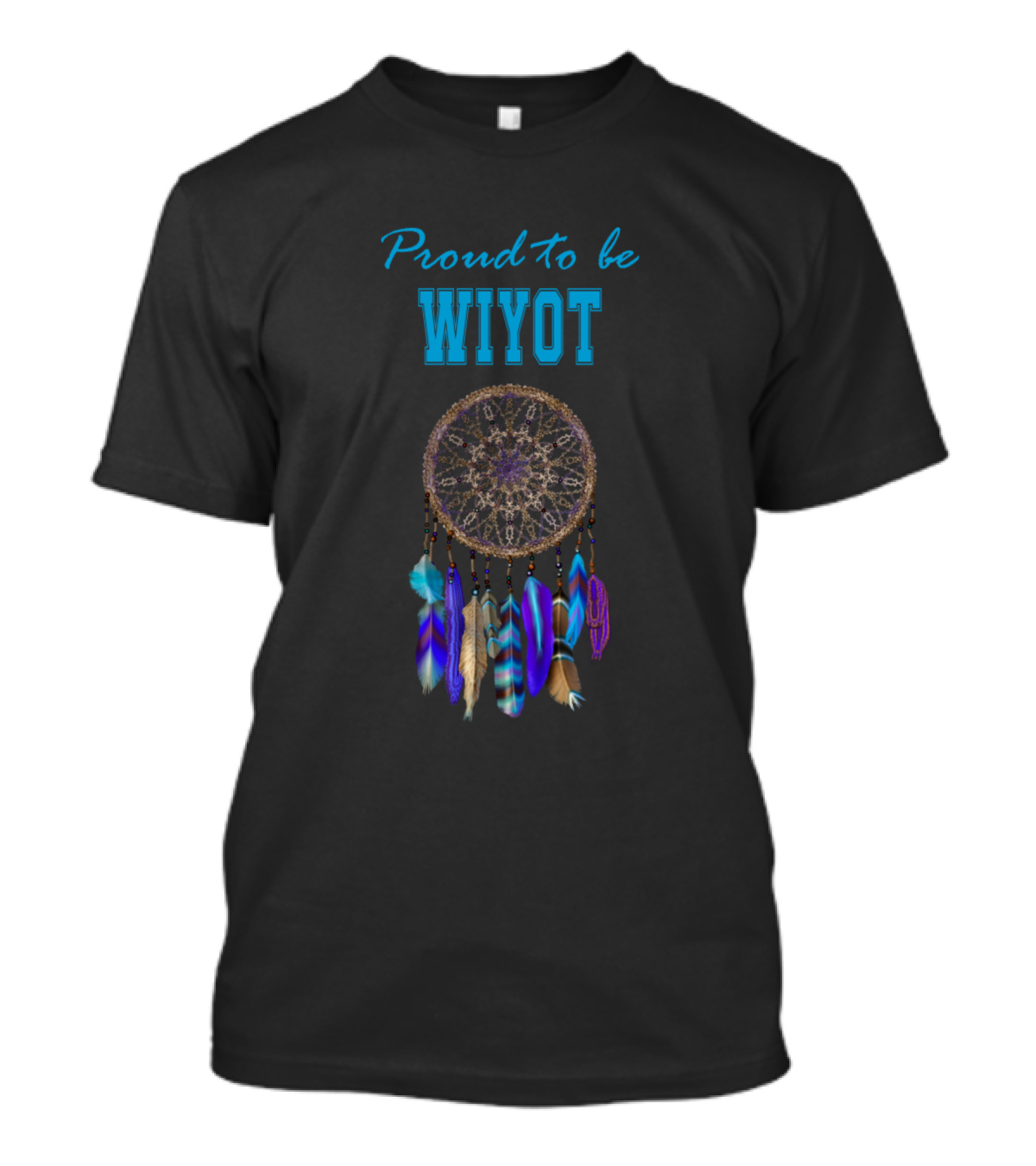 Proud To Be Wiyot Dreamcatcher Ten Feathers T-Shirt