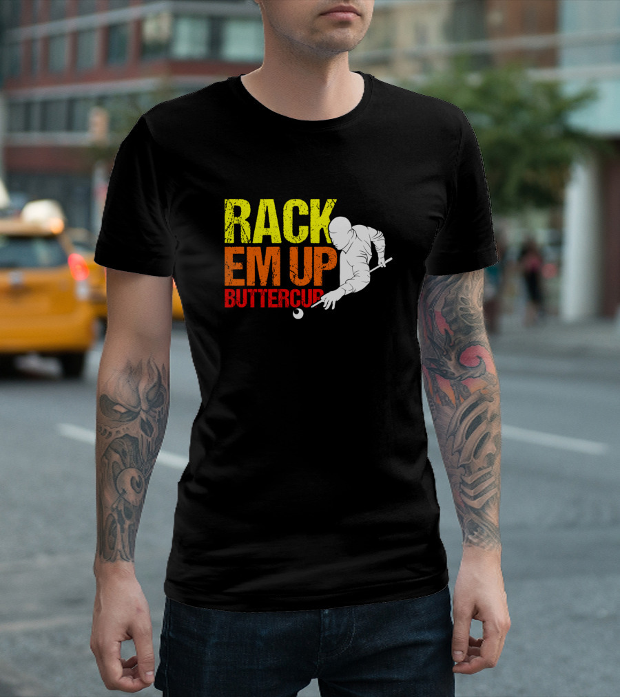 Rack Em Up Buttercup Pool Player Billiards Game T-Shirt