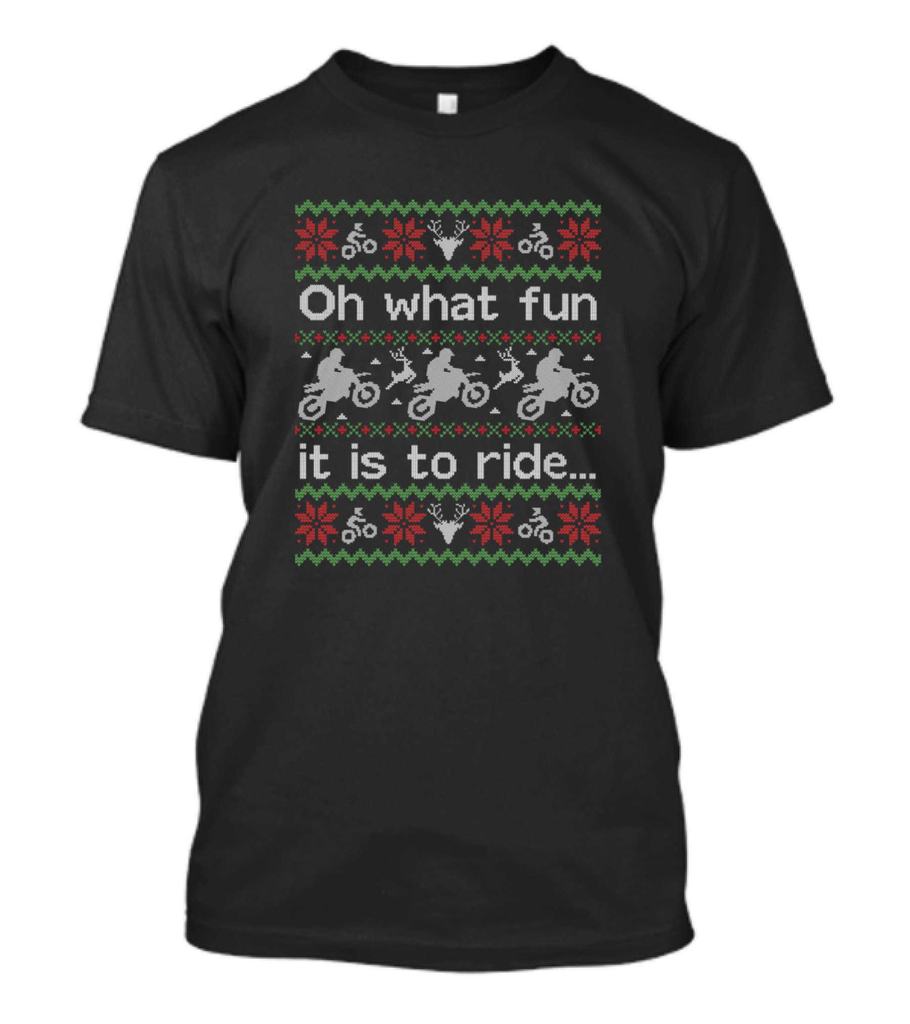 Oh What Fun It Is To Ride Funny Ugly Christmas Dirt Bike T-Shirt