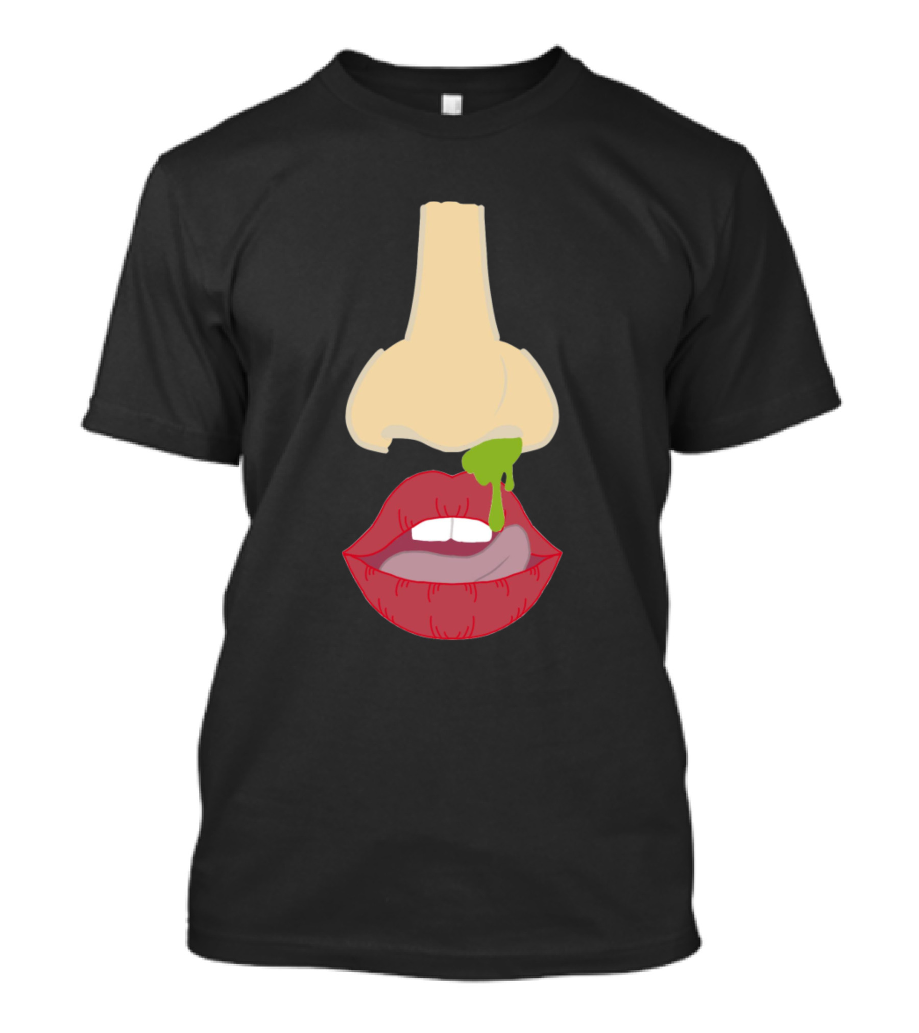 Lick Your Booger Nose And Mouth T-Shirt