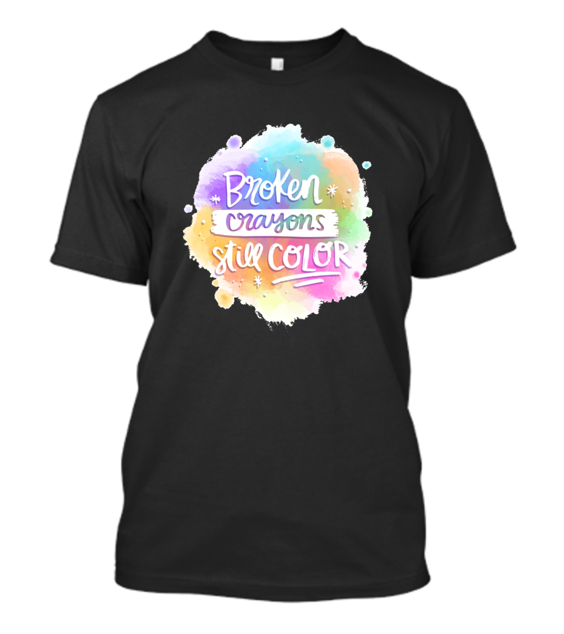 Broken Crayons Still Color Motivation T-Shirt