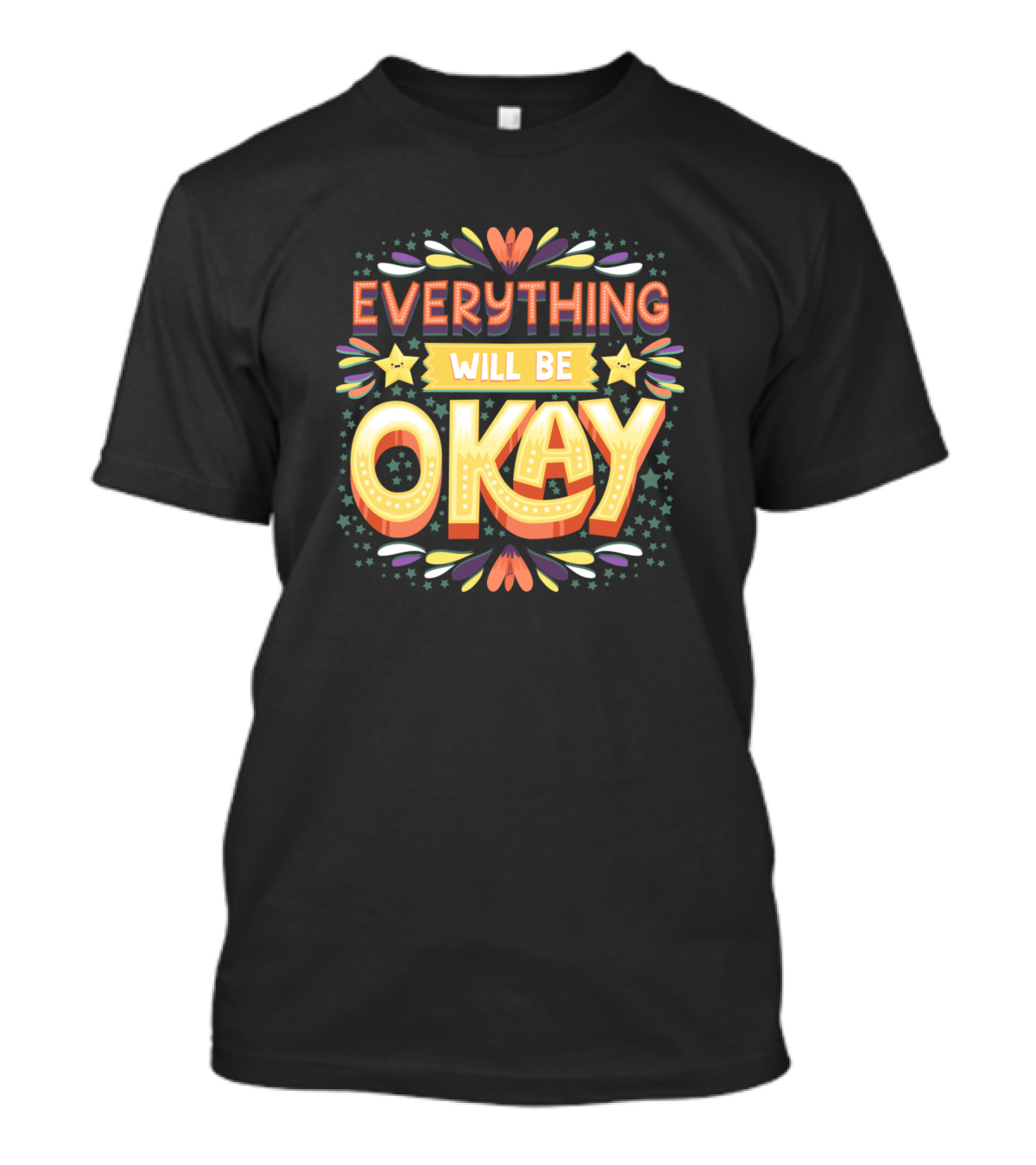 Everything Will Be Okay Stars And Colorful Decoration T-Shirt