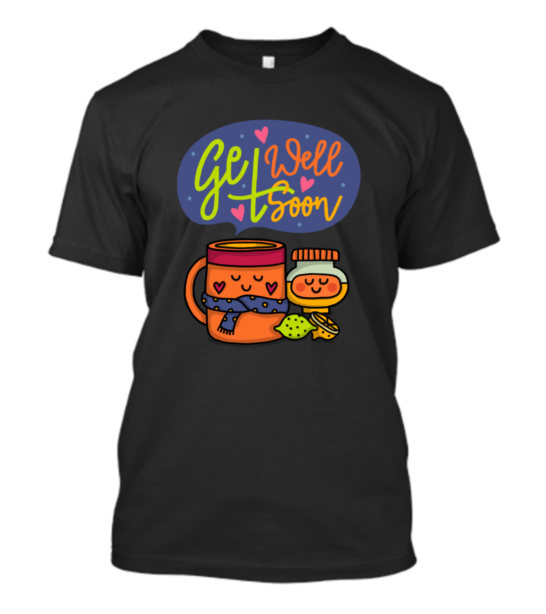 Get Well Soon Cute Mug And Honey Comfort T-Shirt