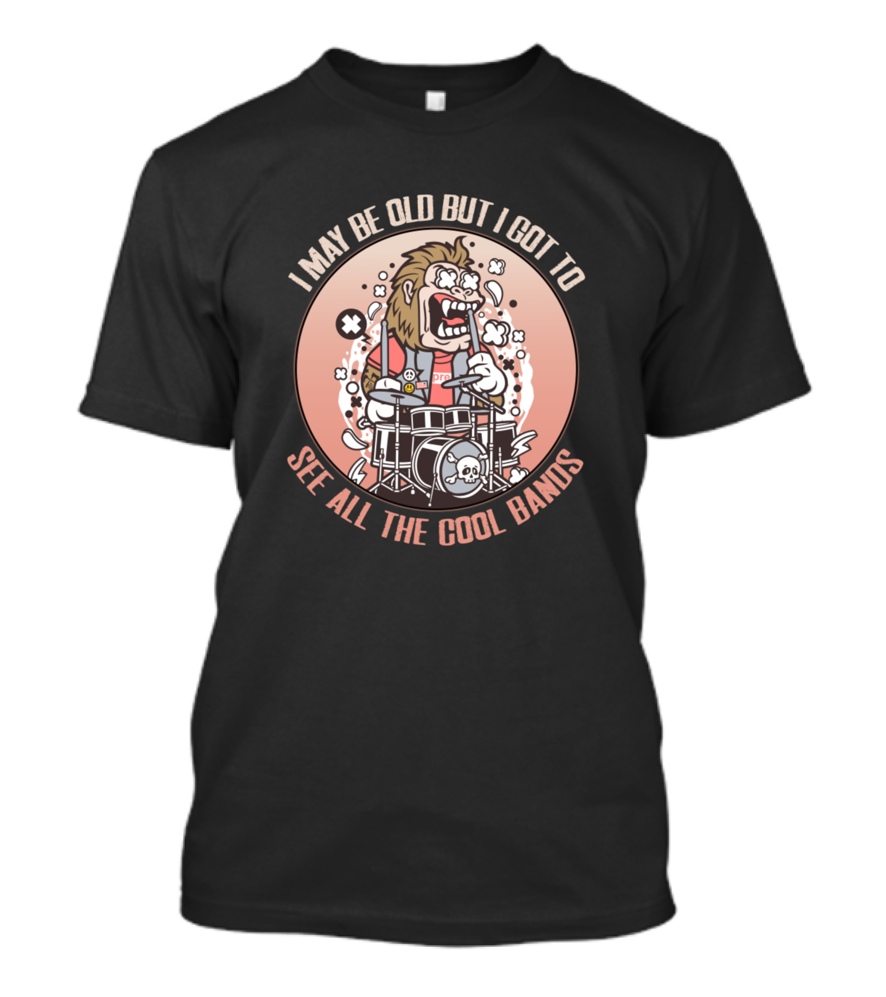 I May Be Old But I Got To See All The Cool Bands Rock Band Member Drummer Cartoon T-Shirt