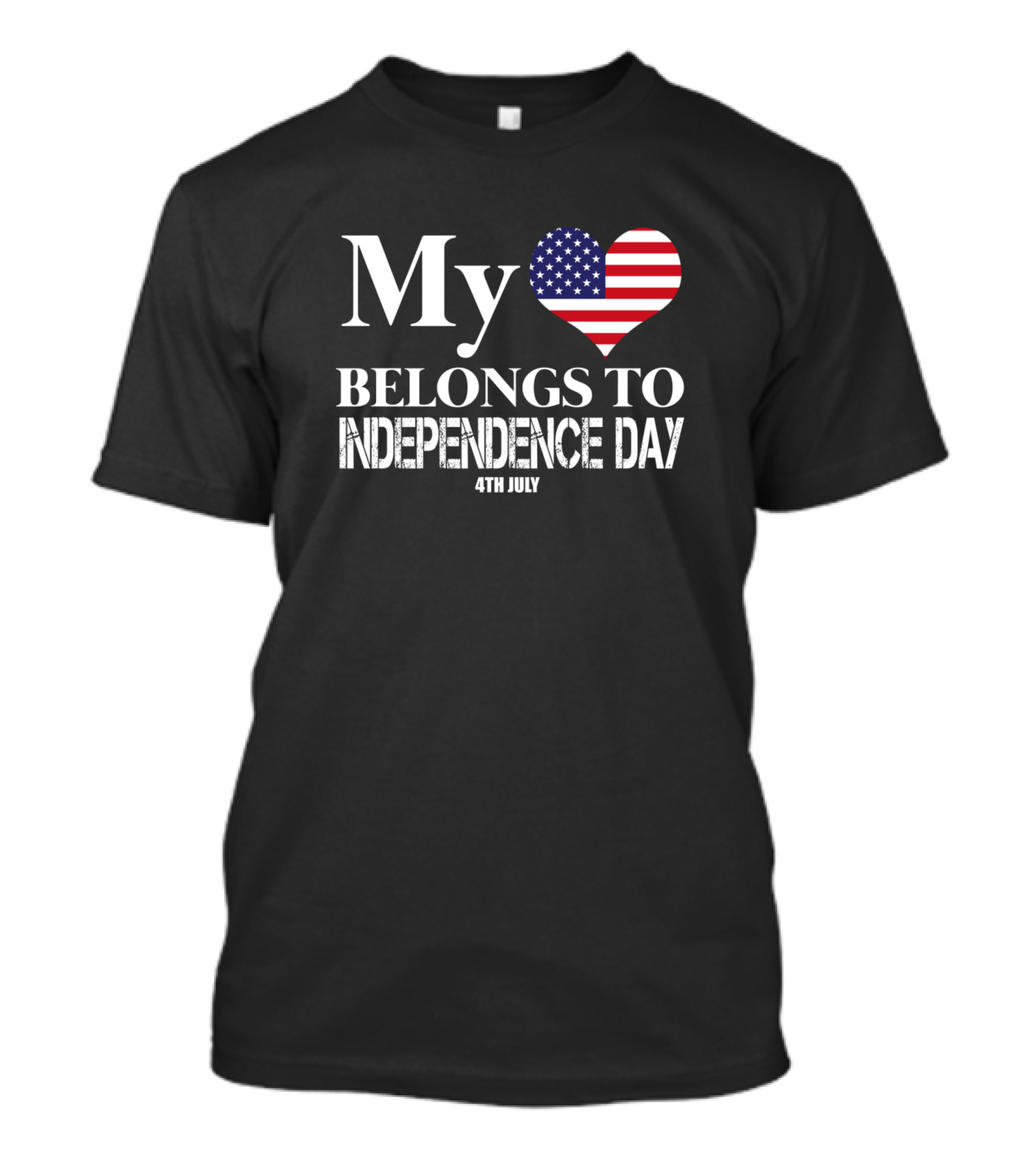 My Heart Belongs To Independence Day 4th July T-Shirt