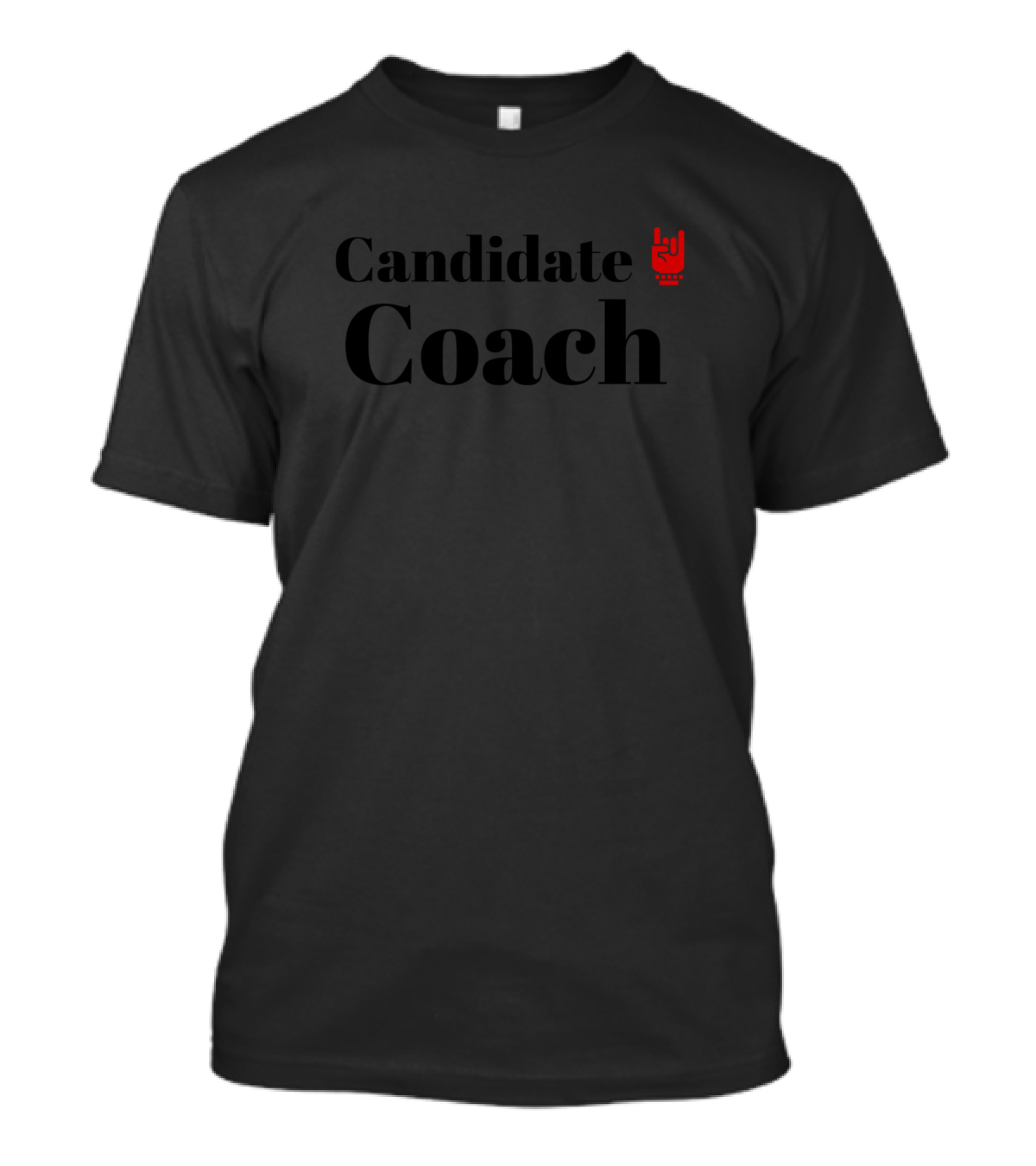 Candidate Coach Rock Sign Gesture T-Shirt