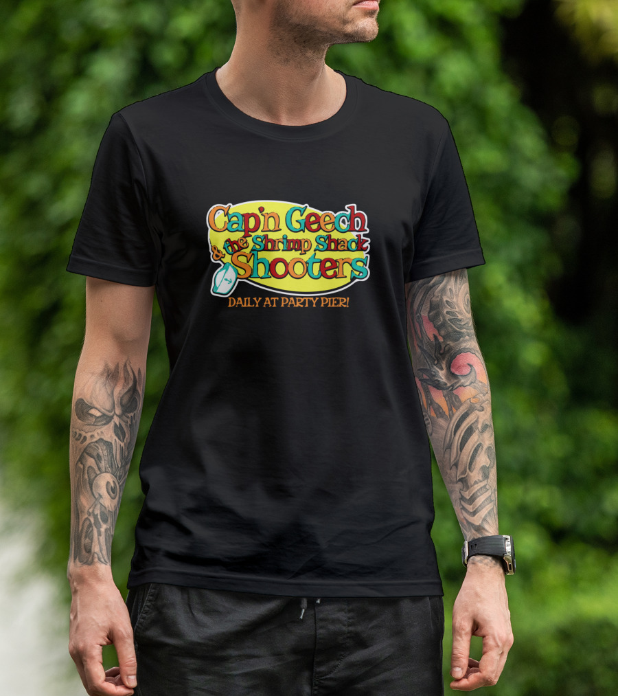 Cap'n Geech And The Shrimp Shack Shooters Daily At Party Pier T-Shirt