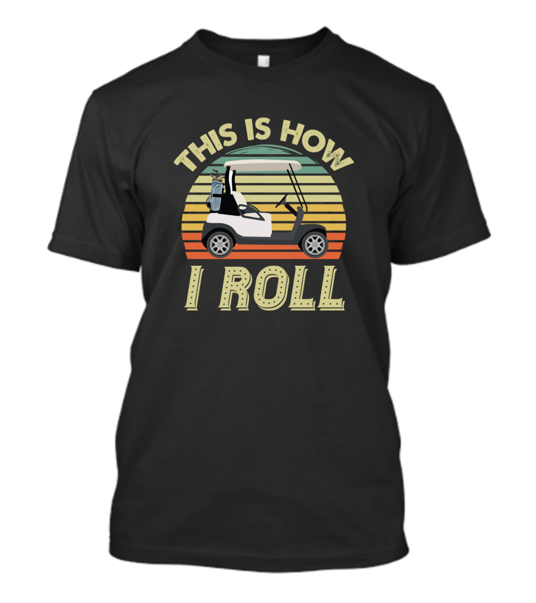This Is How I Roll Golf Caddy Golf Club Golfer T-Shirt