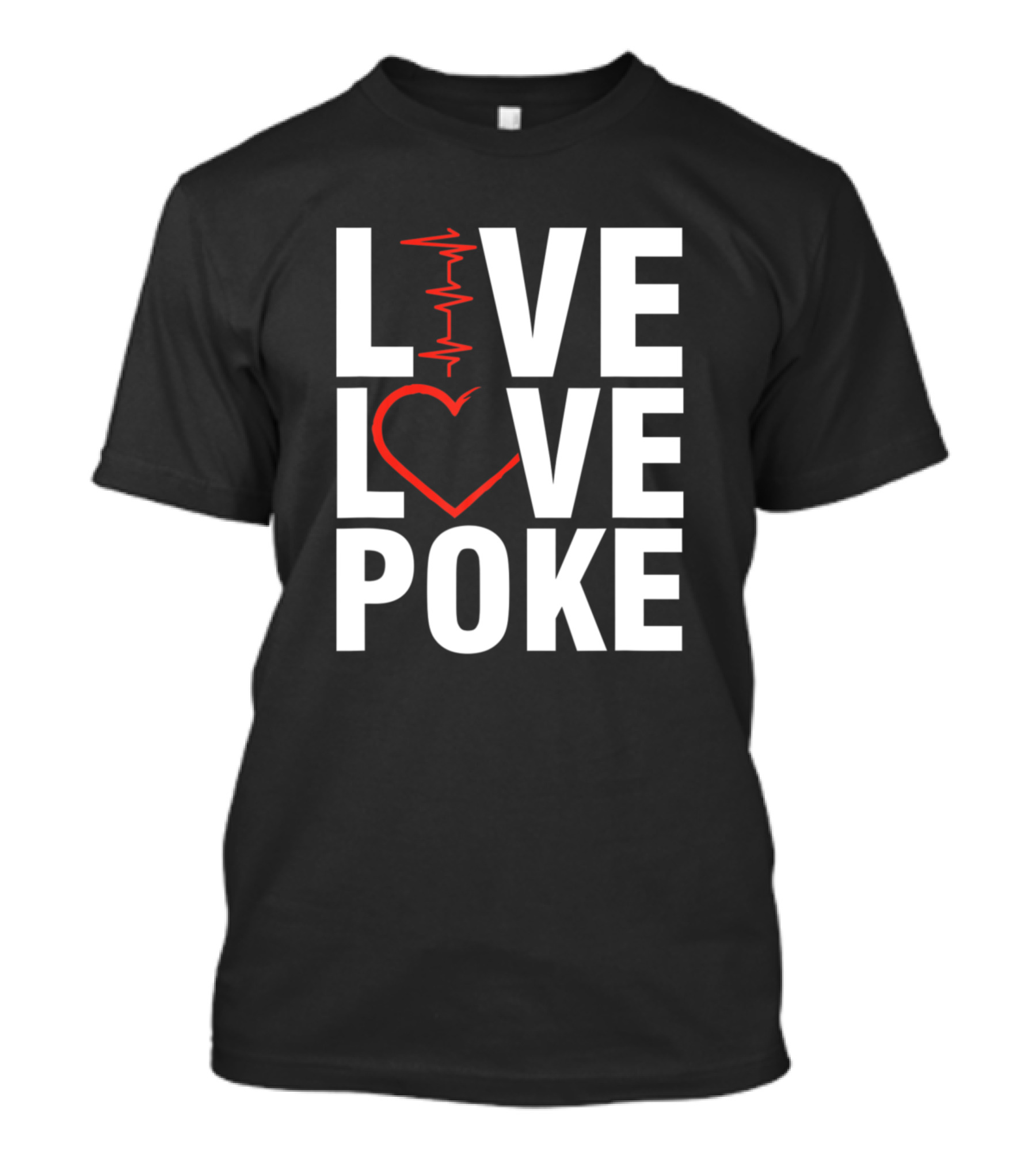 Live Love Poke Heartbeat Phlebotomist Blood Donation T-Shirt