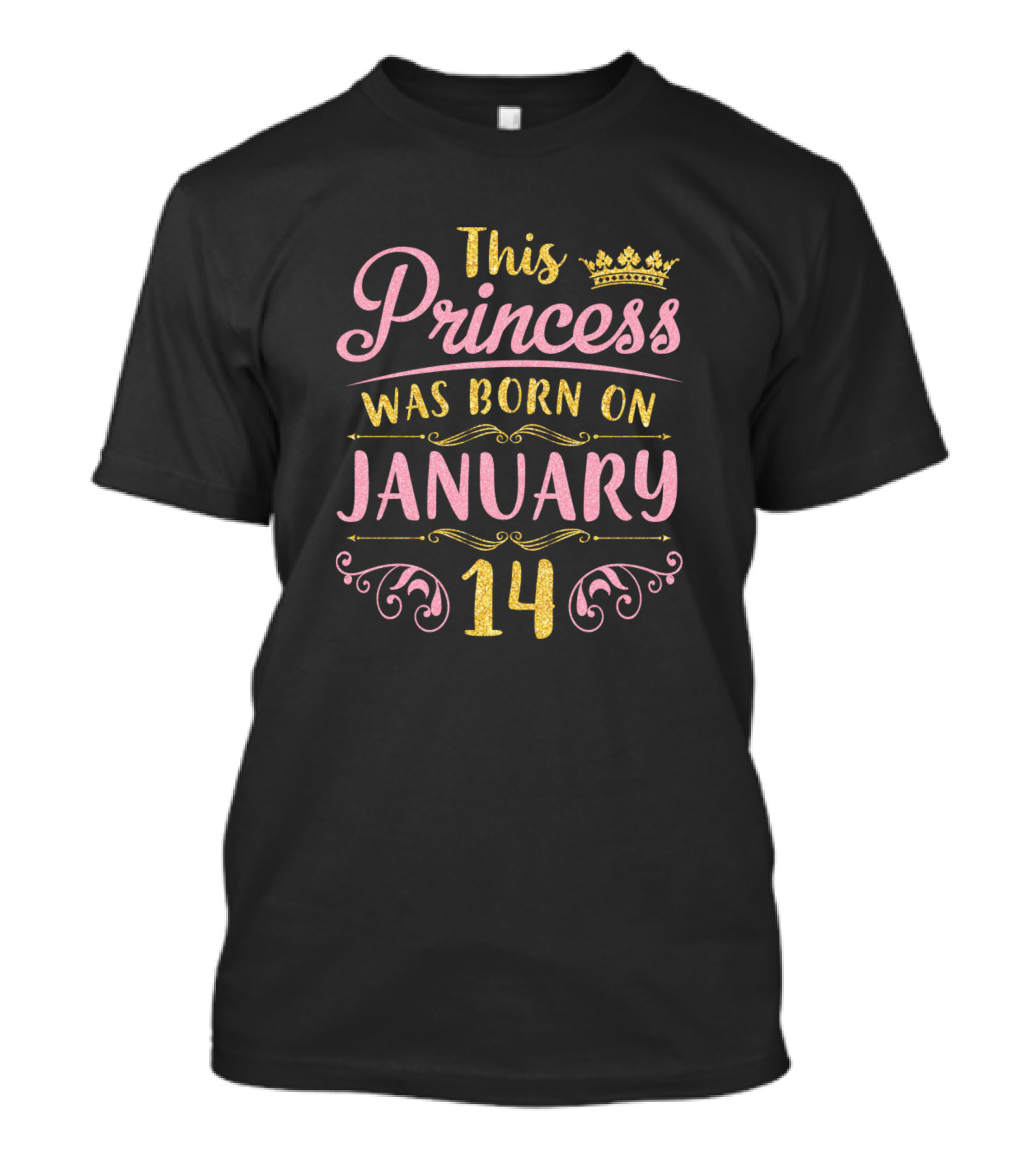 This Princess Was Born On January 14 T-Shirt