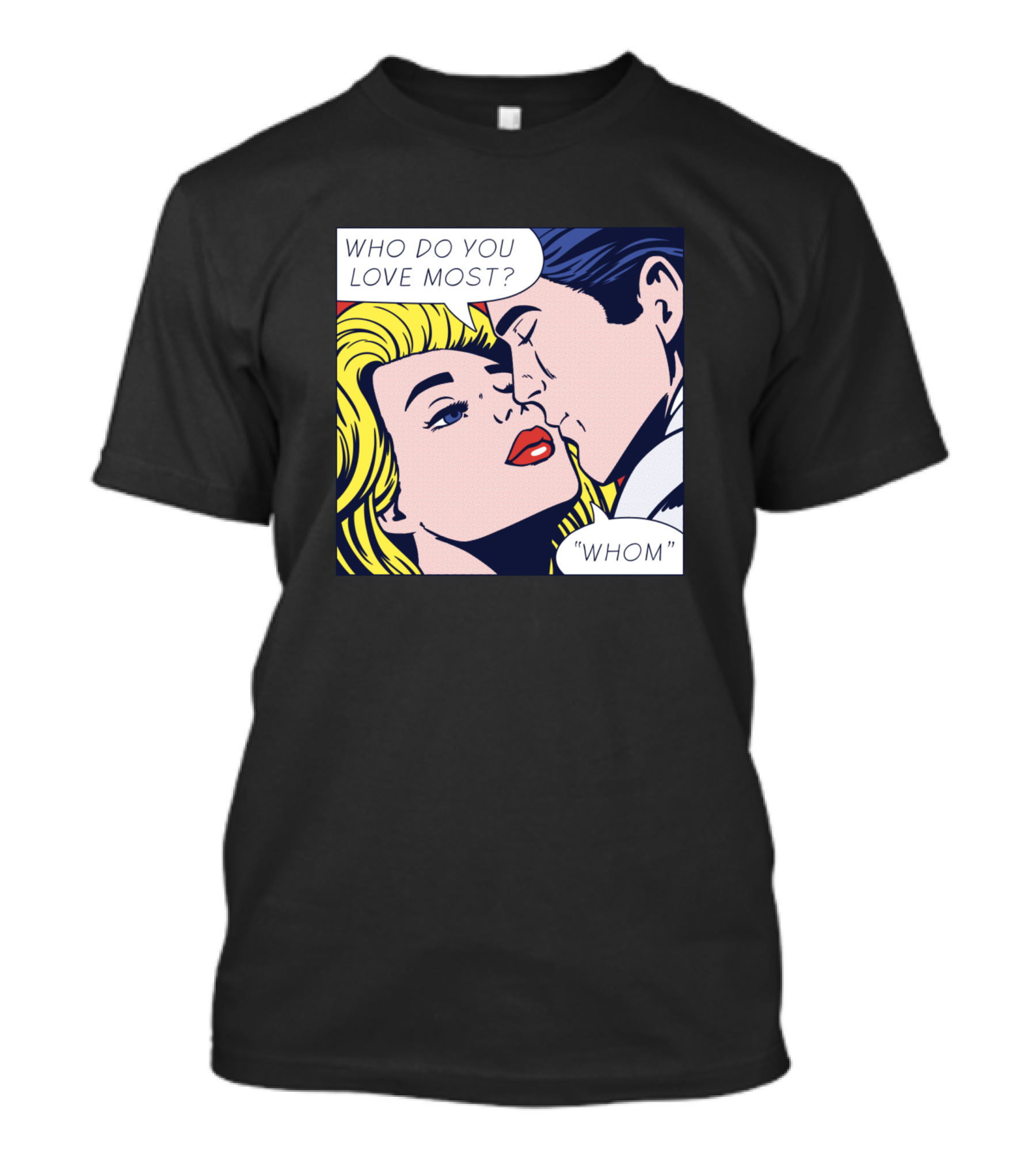 Pop Art Comic Style Who Do You Love Most? Whom She Loves Grammar T-Shirt