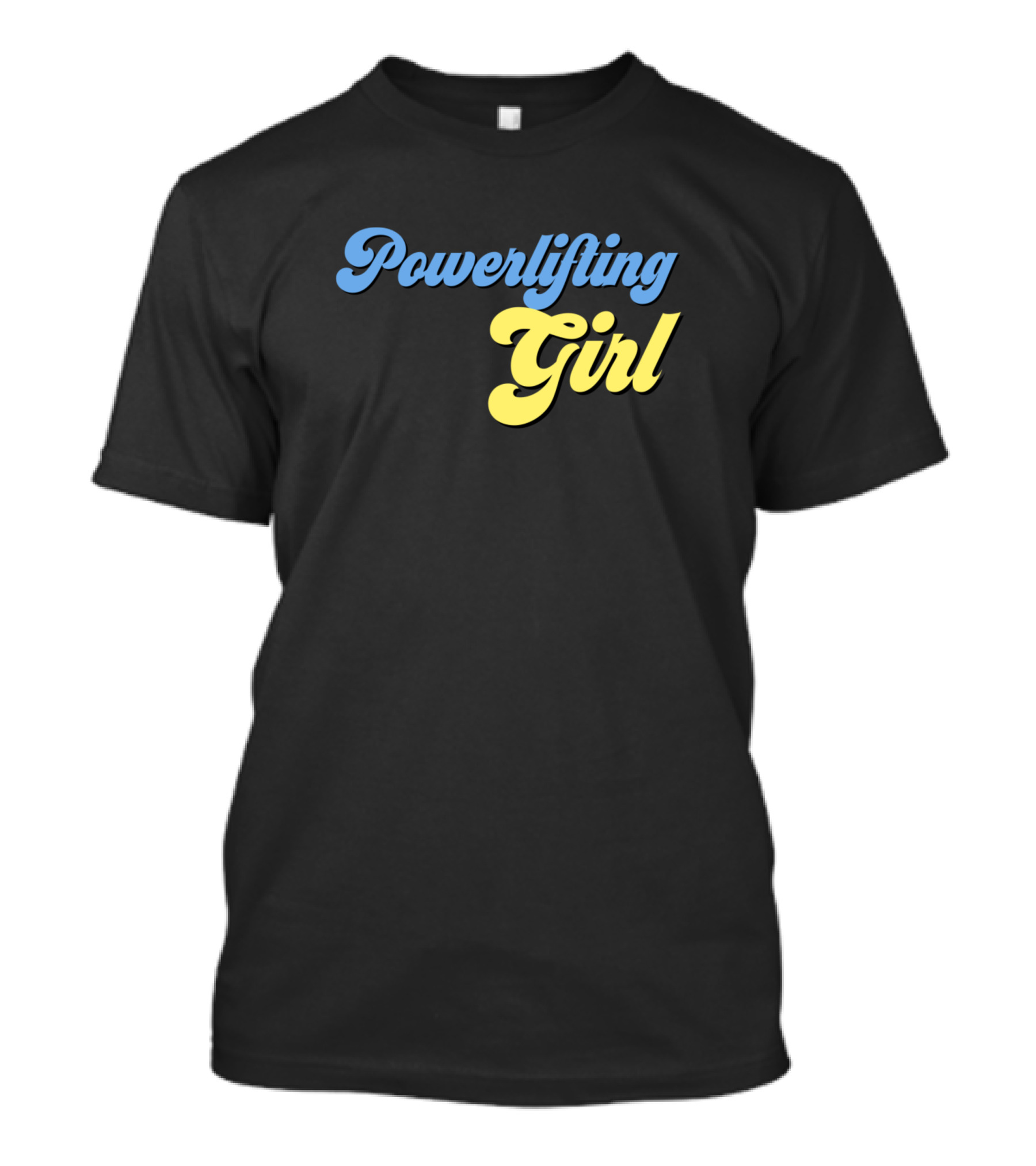 Powerlifting Girl Strength Lifter Enthusiast T-Shirt