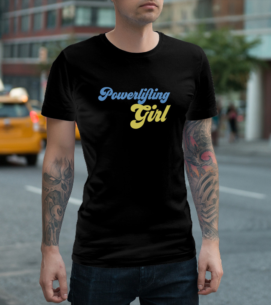 Powerlifting Girl Strength Lifter Enthusiast T-Shirt