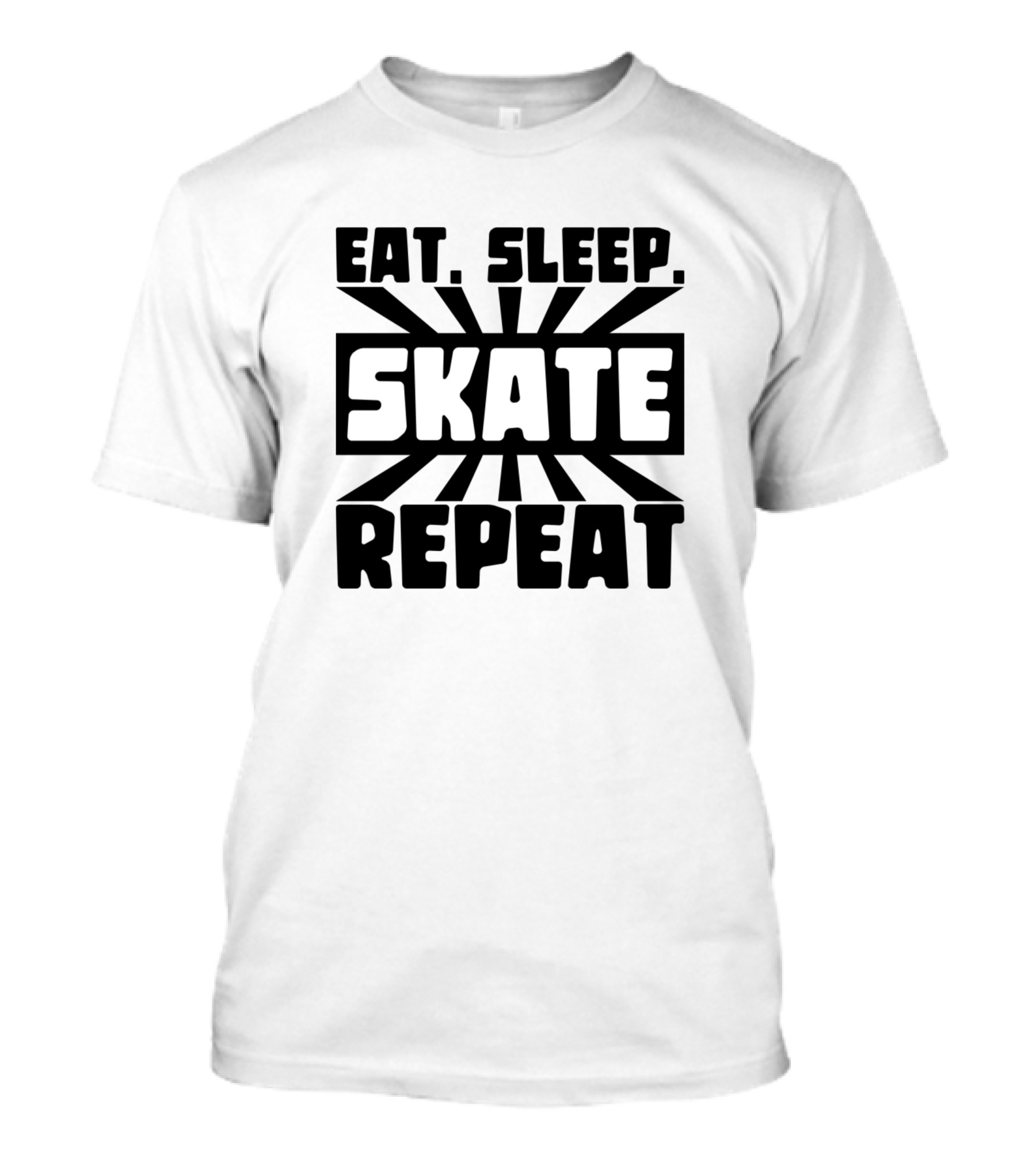 EAT. SLEEP. SKATE. REPEAT T-Shirt