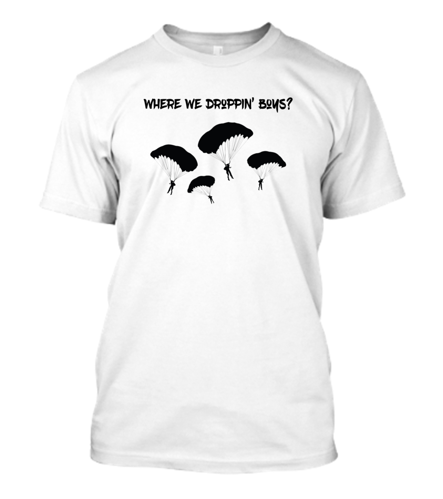 Where We Droppin' Boys Parachute Gaming Adventure T-Shirt