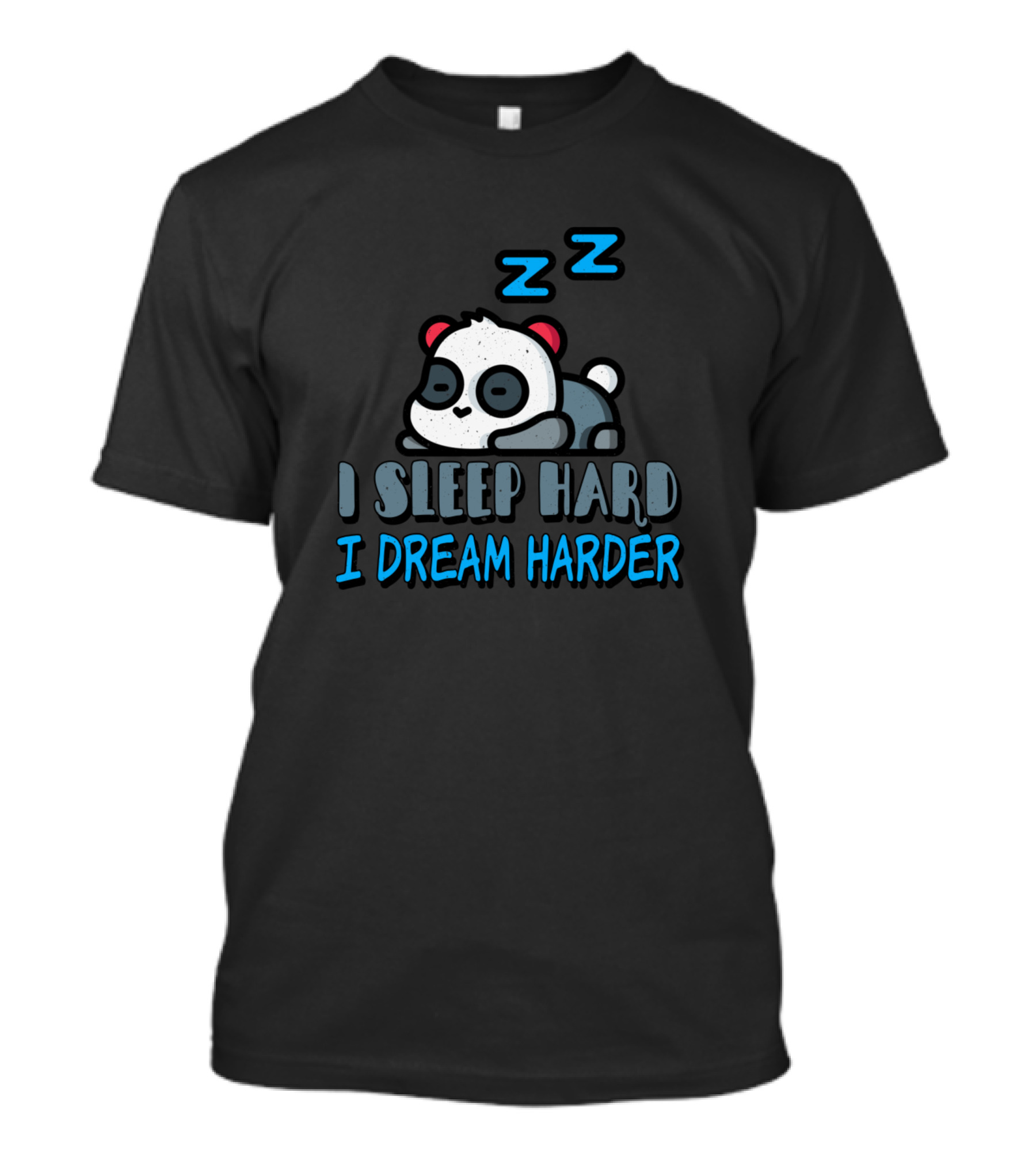 I Sleep Hard I Dream Harder Panda With Zzz T-Shirt