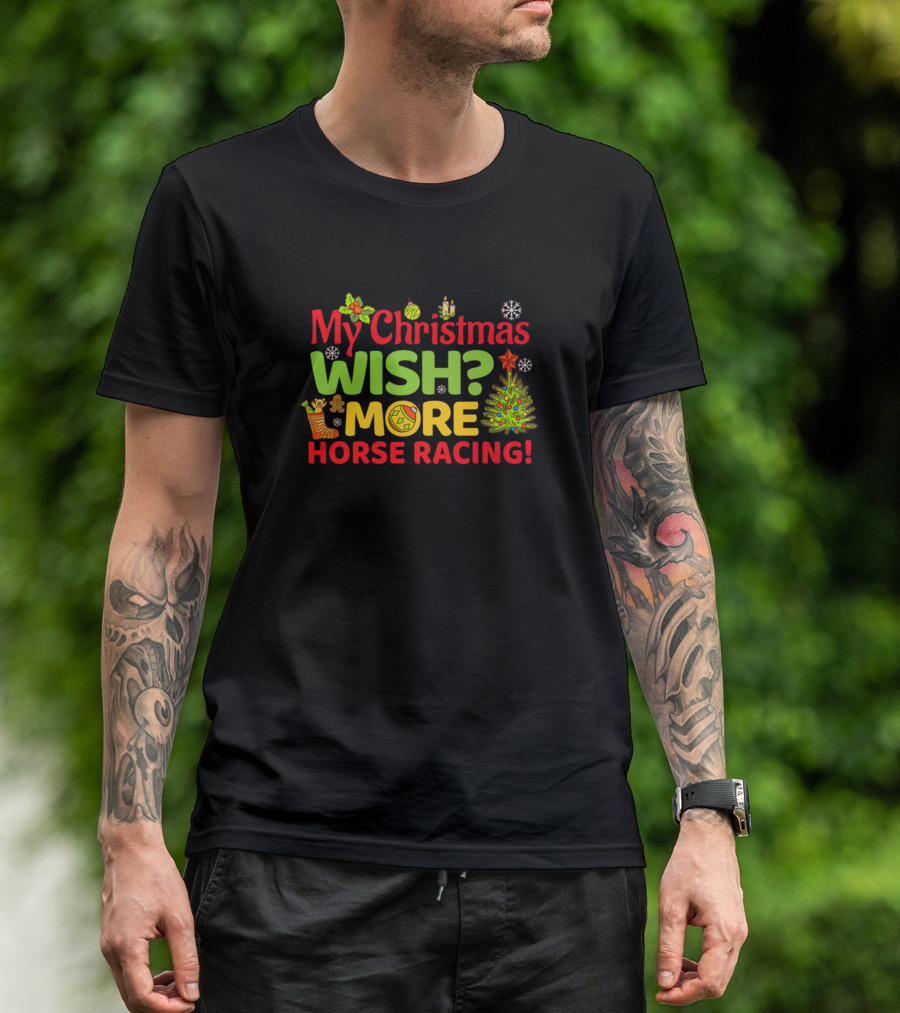 My Christmas Wish More Horse Racing Holiday Festive Icons T-Shirt