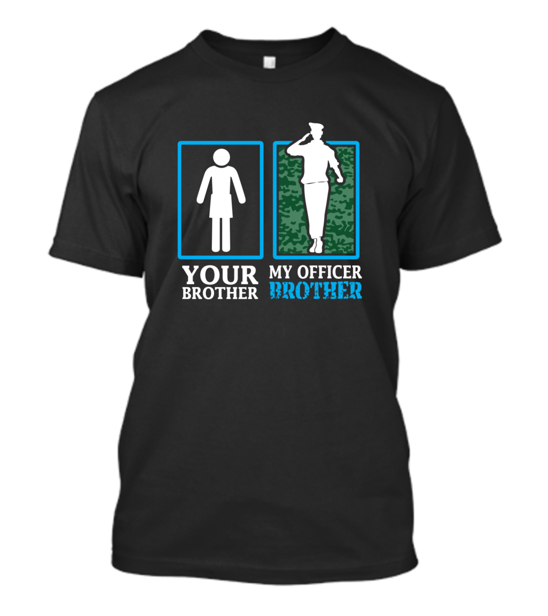 YOUR BROTHER MY OFFICER BROTHER T-Shirt