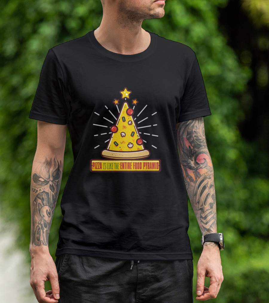 Pizza Is Like The Entire Food Pyramid Star Topped Slice With Toppings T-Shirt